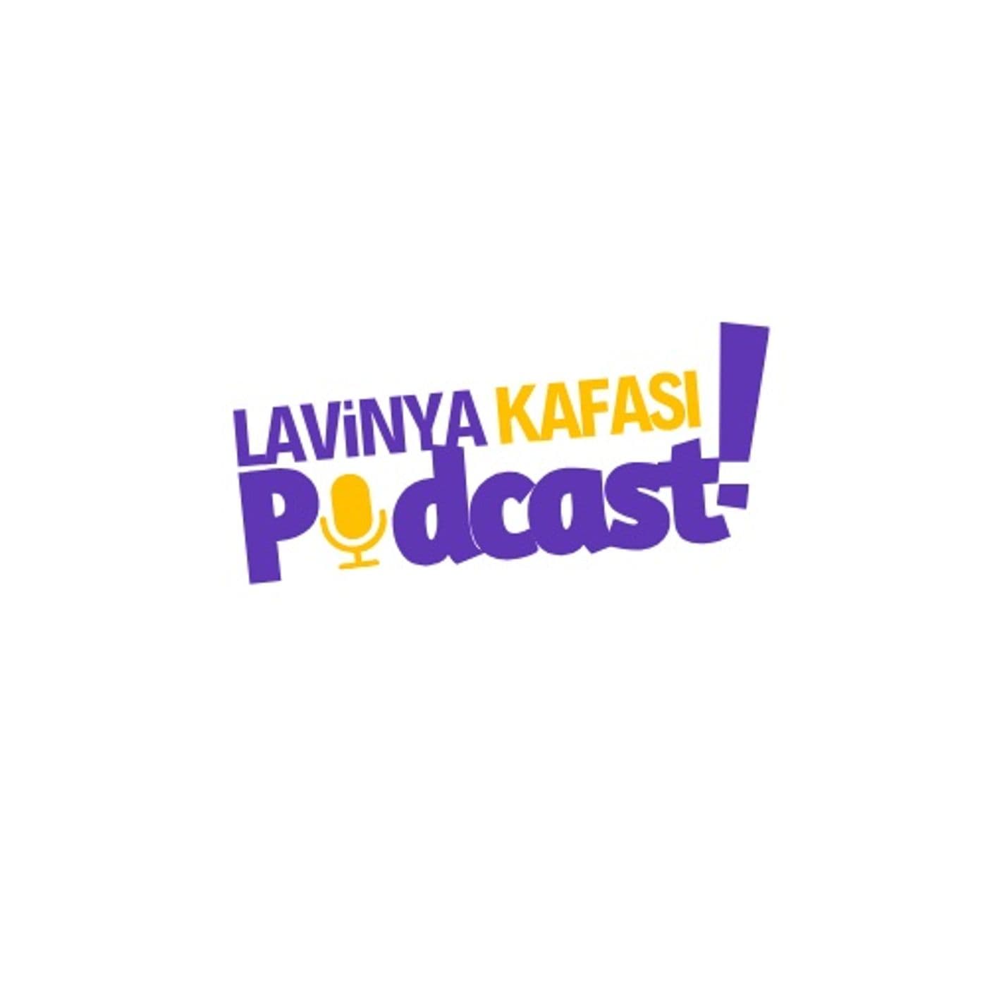 Lavinya Kafası - Podcastler