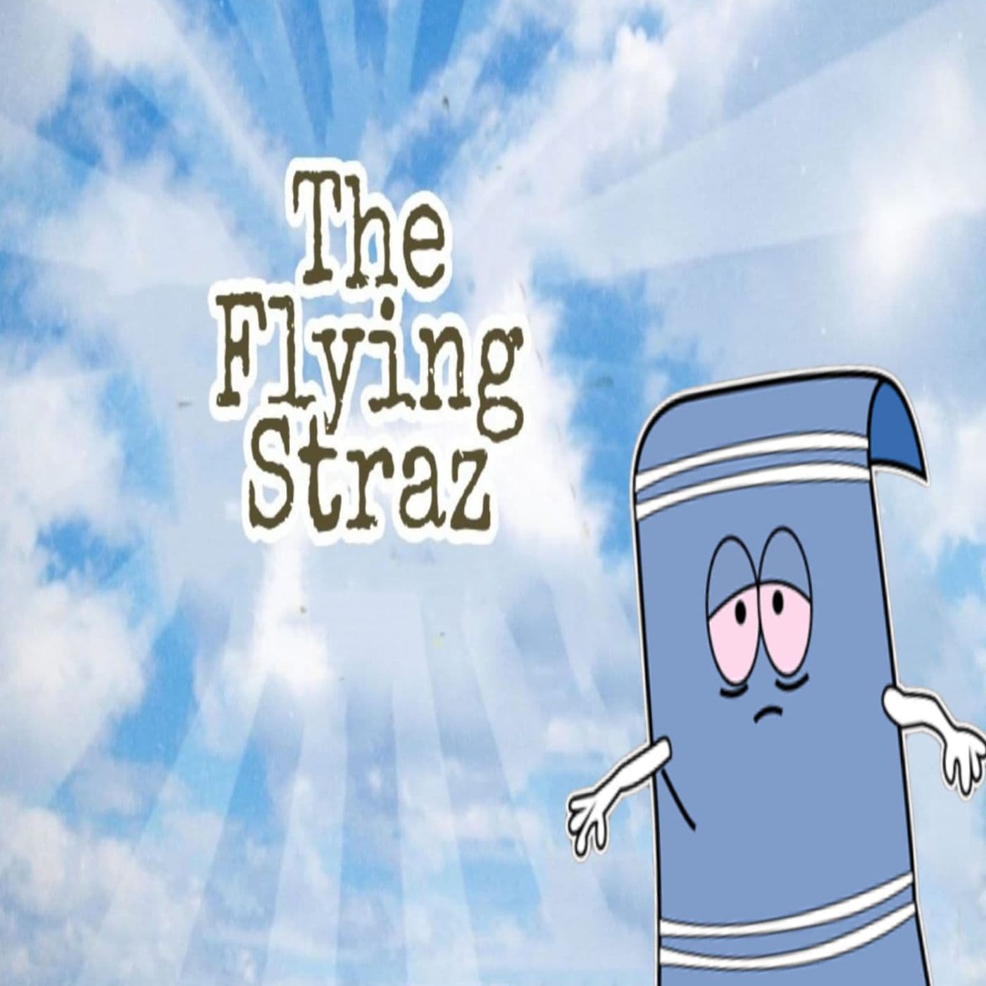 The Flying Straz - Podcasts