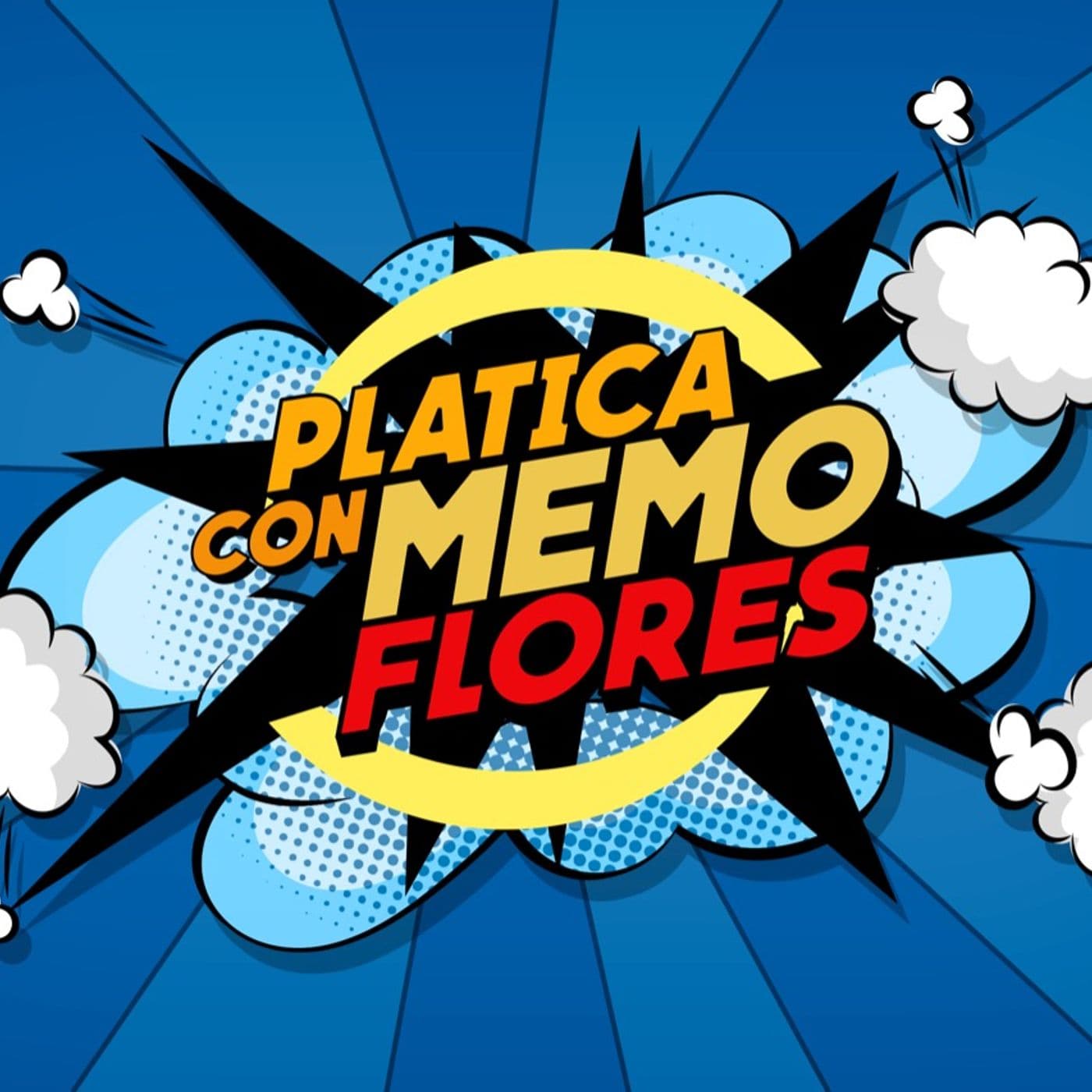 Platica con Memo Flores - Podcasts
