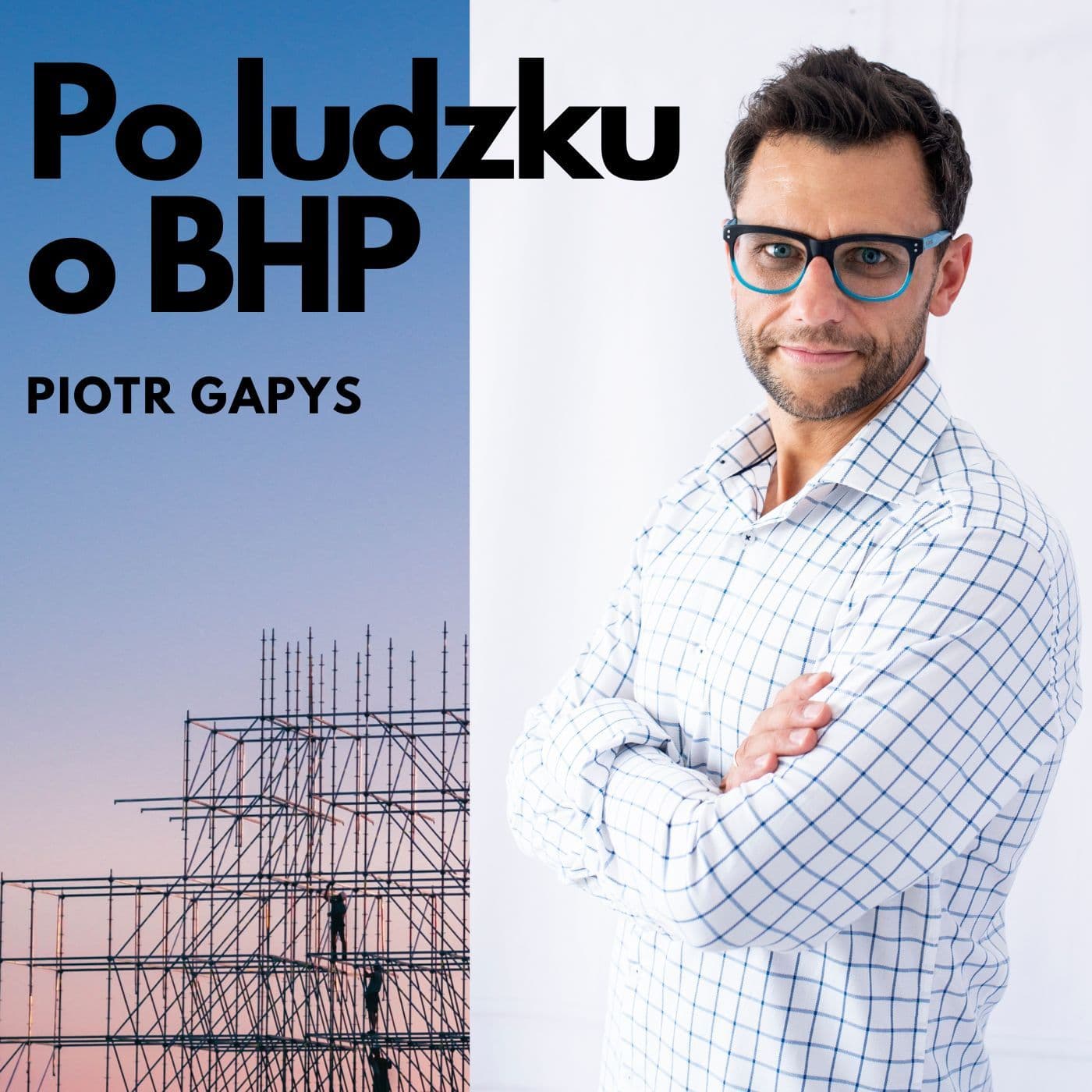 Po ludzku o bhp - Podcasty