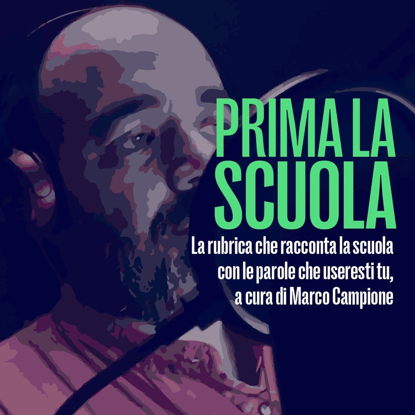 Prima la scuola - Marco Campione - Podcast