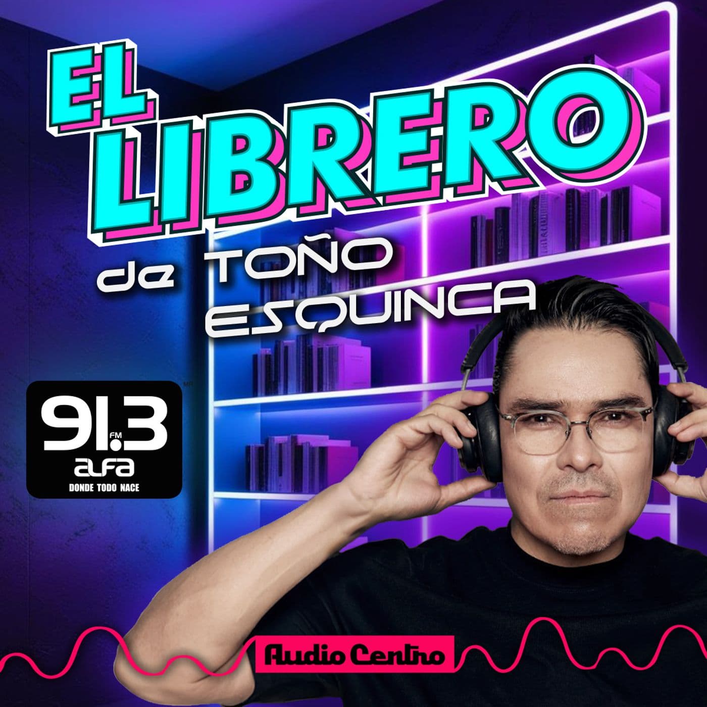 El Librero de Toño Esquinca - Podcasts