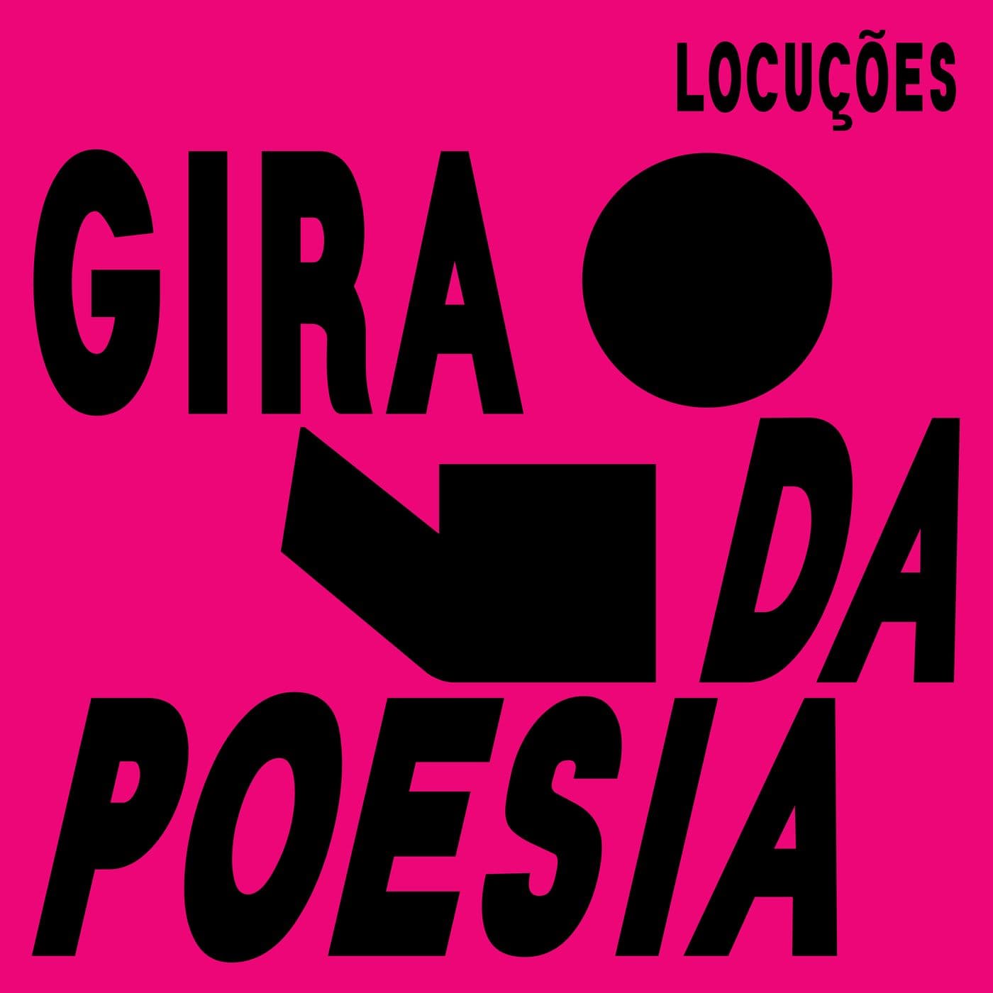 GIRA DA POESIA - SLAM - LOCUÇÕES - Podcasts