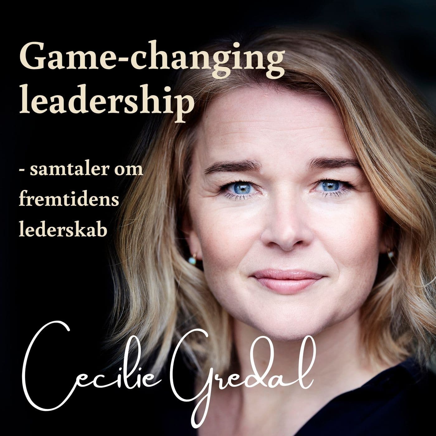 Game-changing Leadership - Podcasts