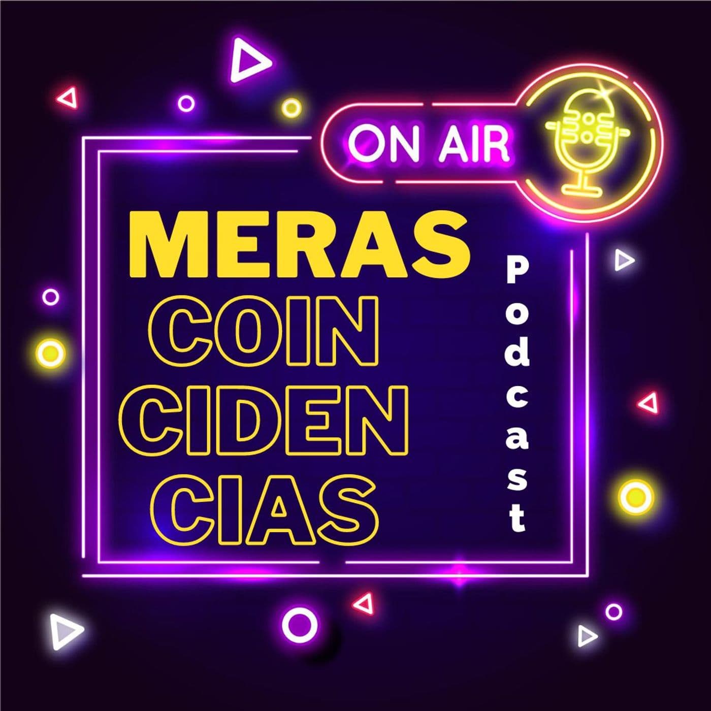Meras coincidencias - Podcasts