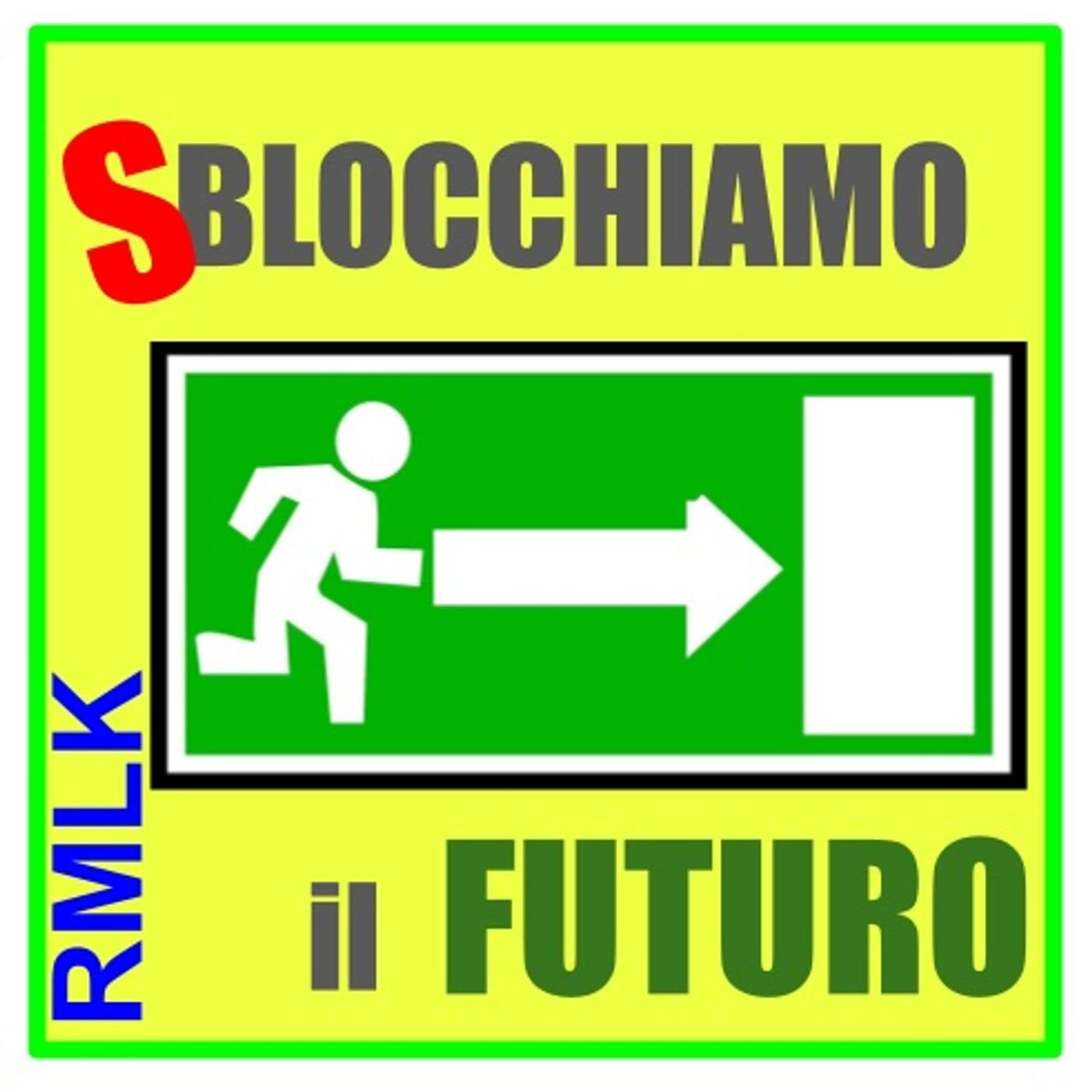 Sblocchiamo il Futuro - Podcast