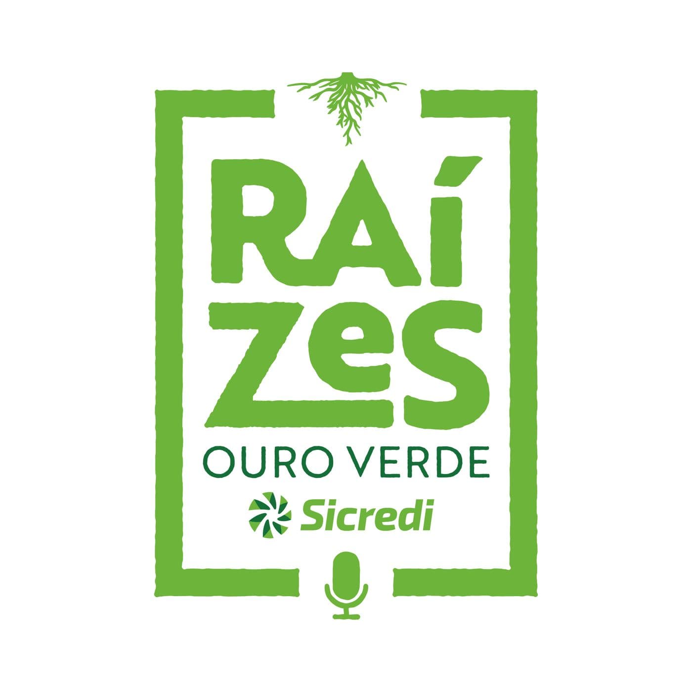 Raízes Ouro Verde - Podcasts