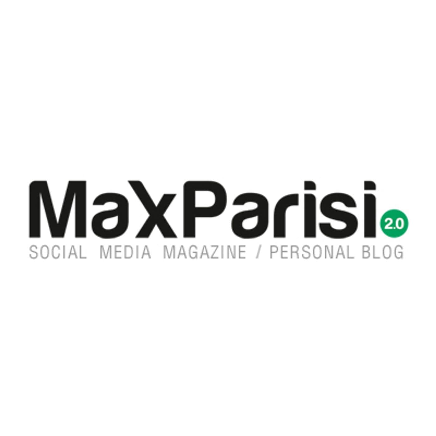 Max Parisi 2.0 | News & Interviste - Podcast