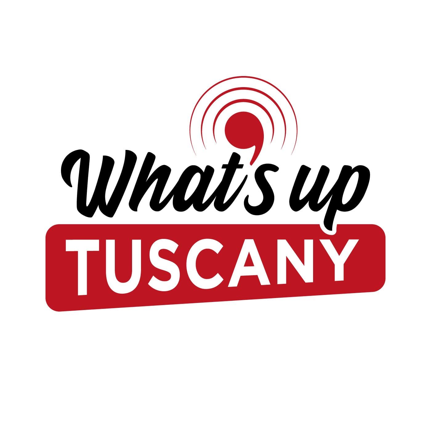 What's Up Tuscany - Podcast
