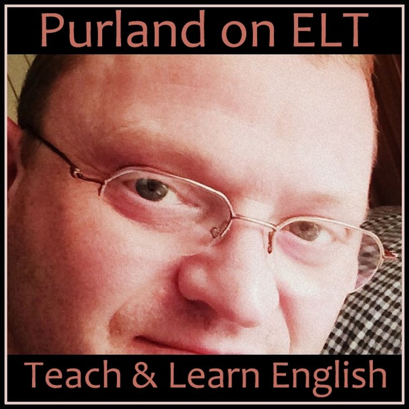 Purland on ELT - Podcasts