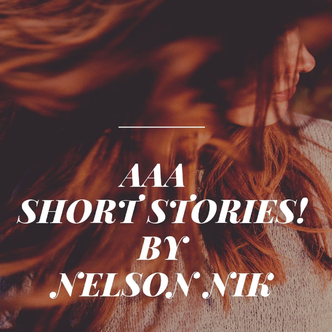 AAA Short Stories by Nelson Nik NNTV13 - Podcasts