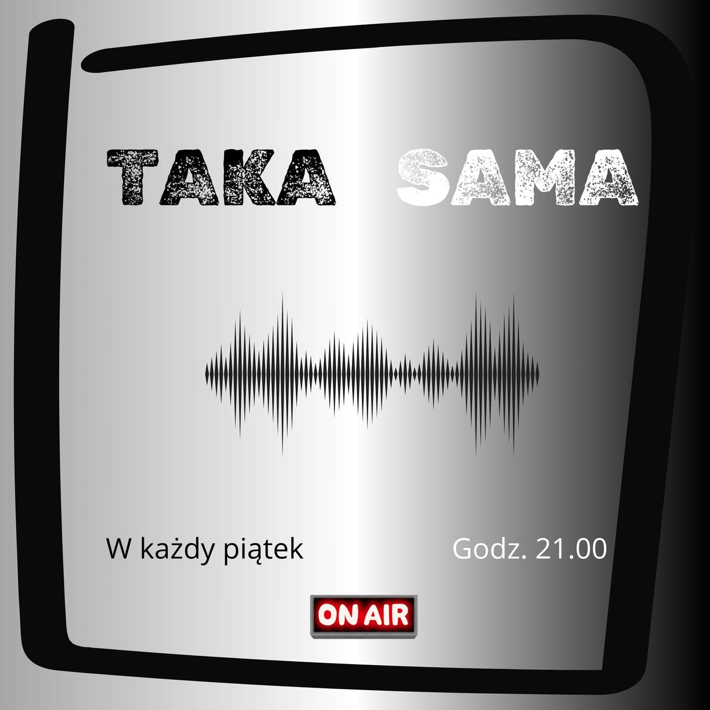 TAKA SAMA - Podcasty