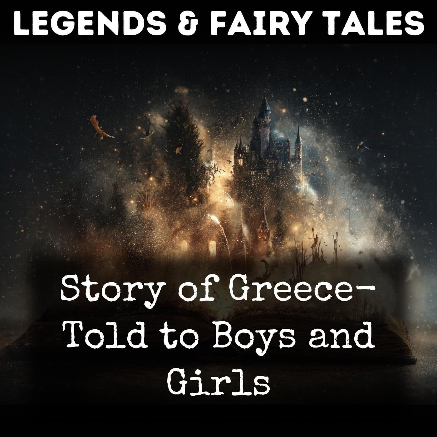 Story of Greece- Told to Boys and Girls - Podcasts