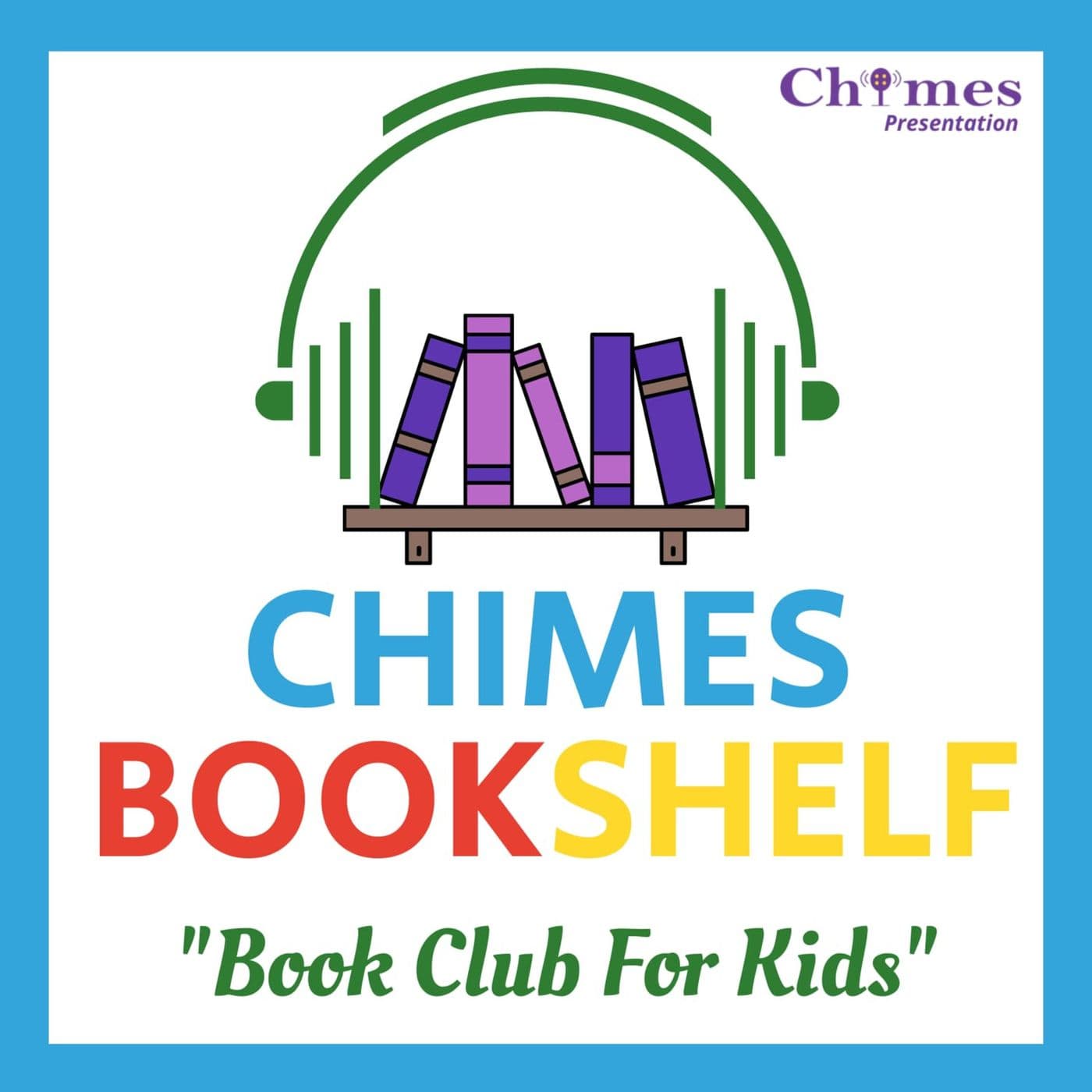 Chimes Bookshelf - Book Club for Kids - Podcast