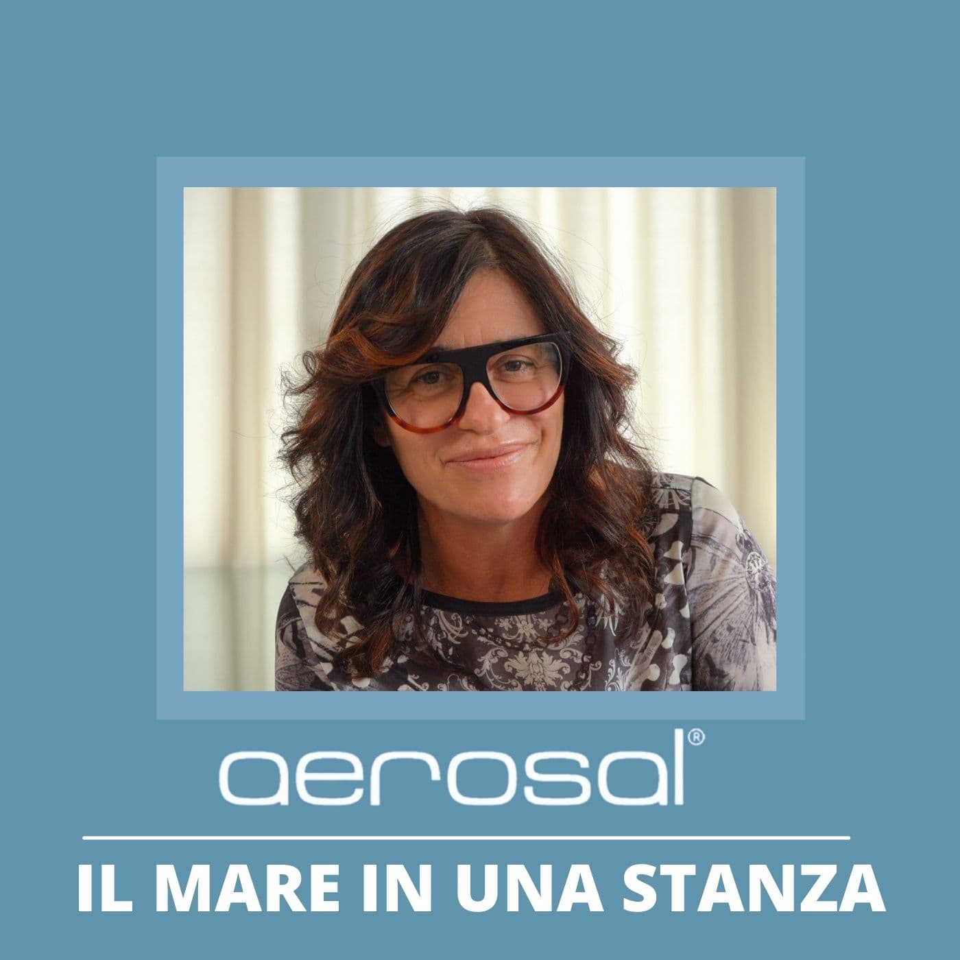 Aerosal il mare in una stanza - Podcast