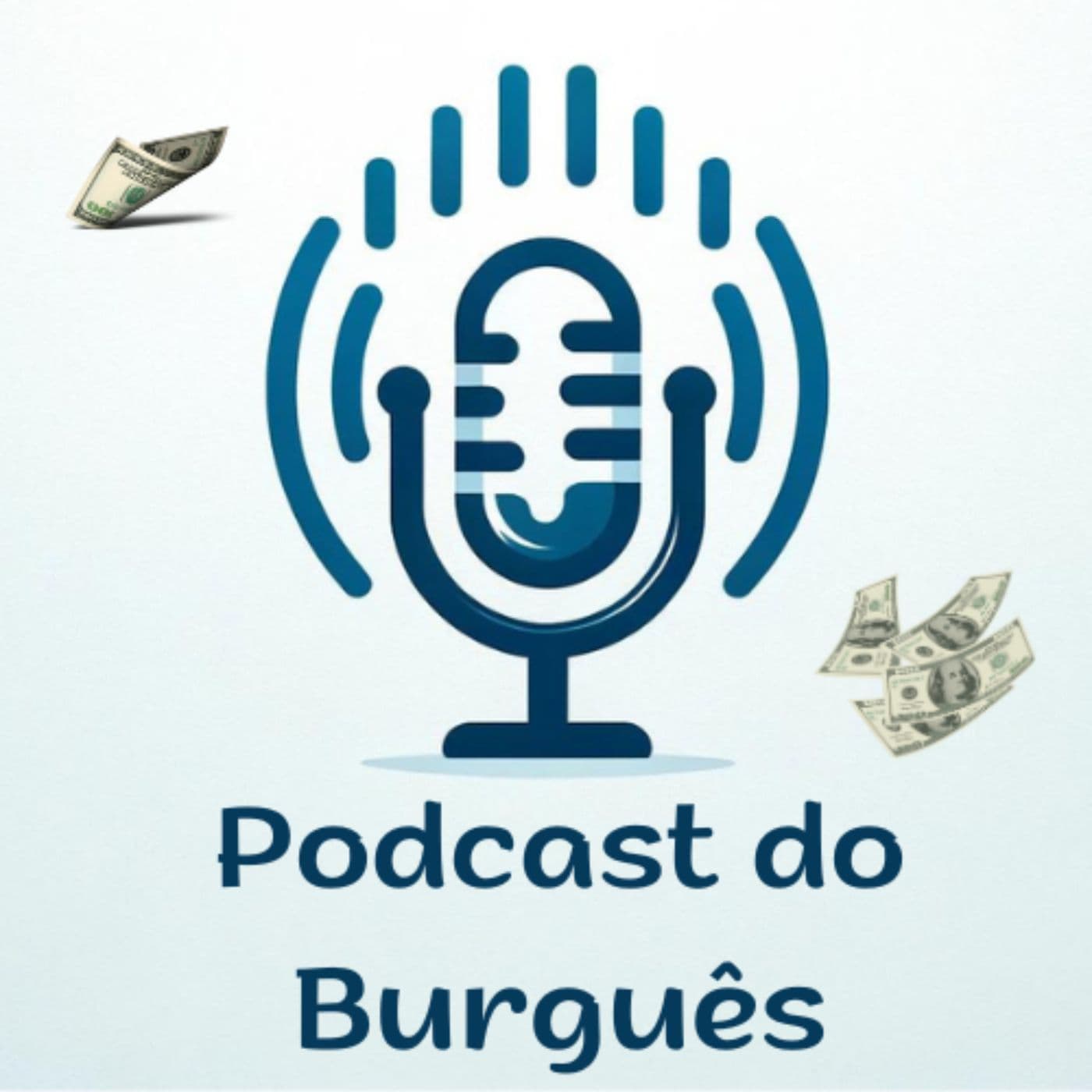 Podcast do Burguês - Podcasts