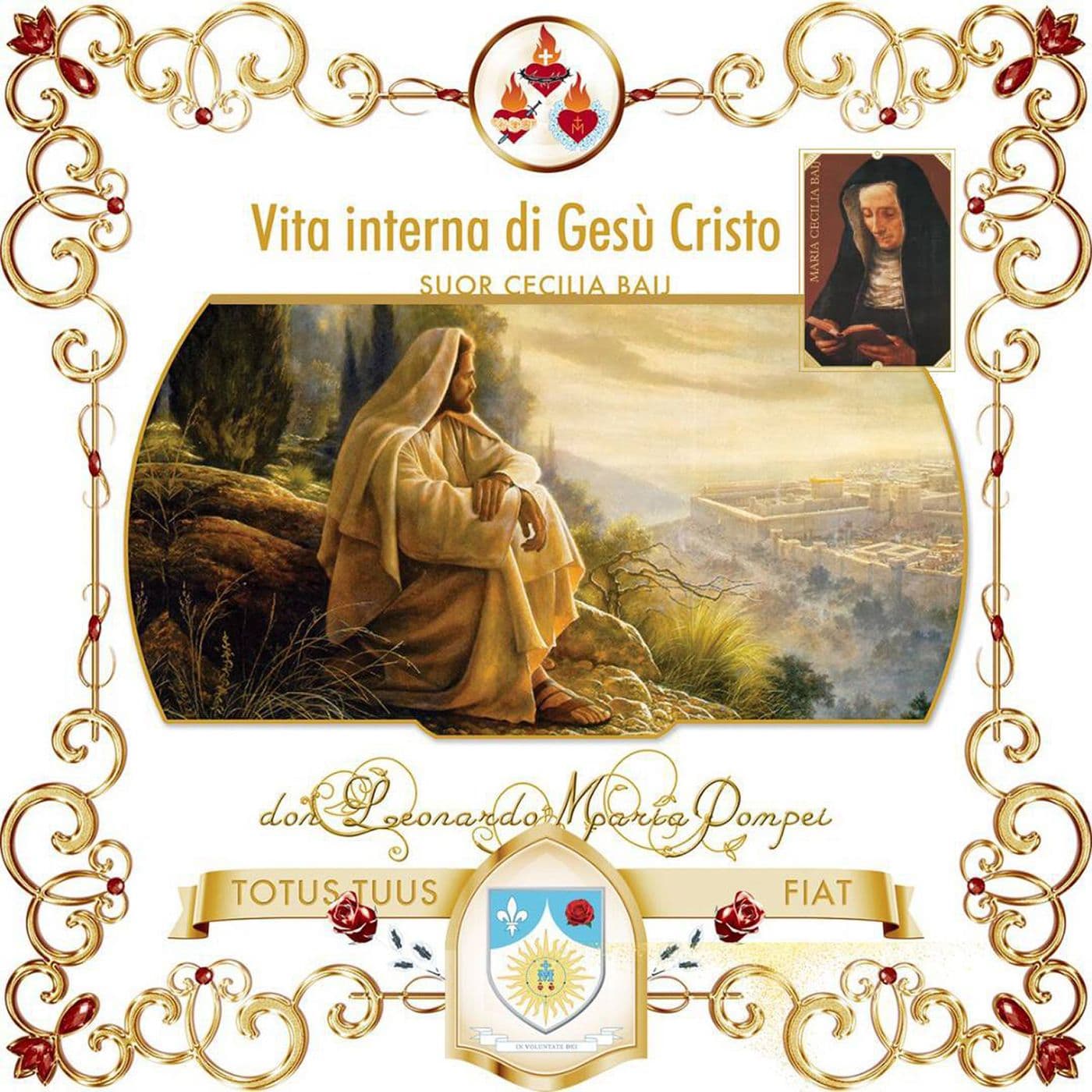 Vita interna di Gesù Cristo, meditazioni - Podcast