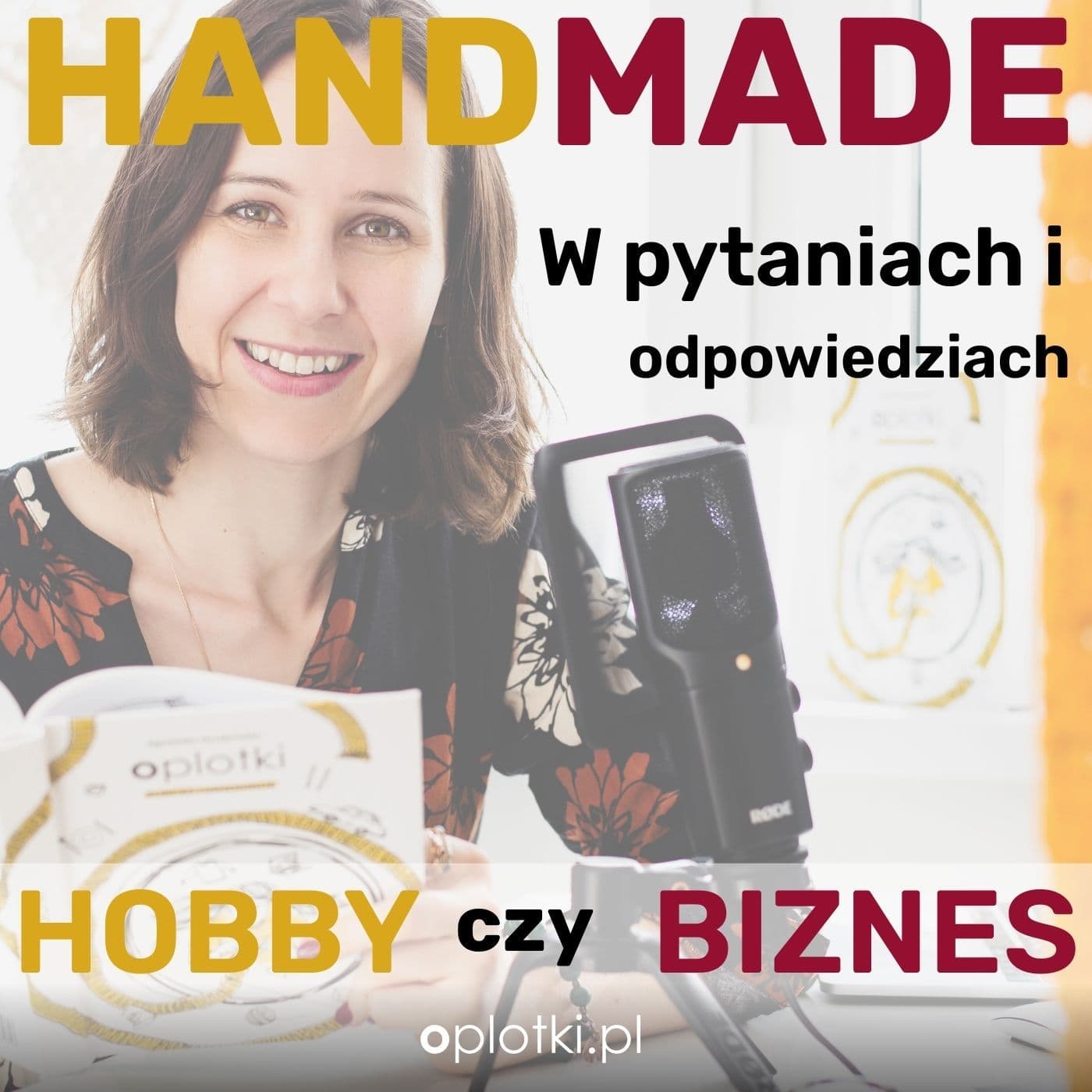 HANDMADE BIZ w Pytaniach i Odpowiedziach - Podcast