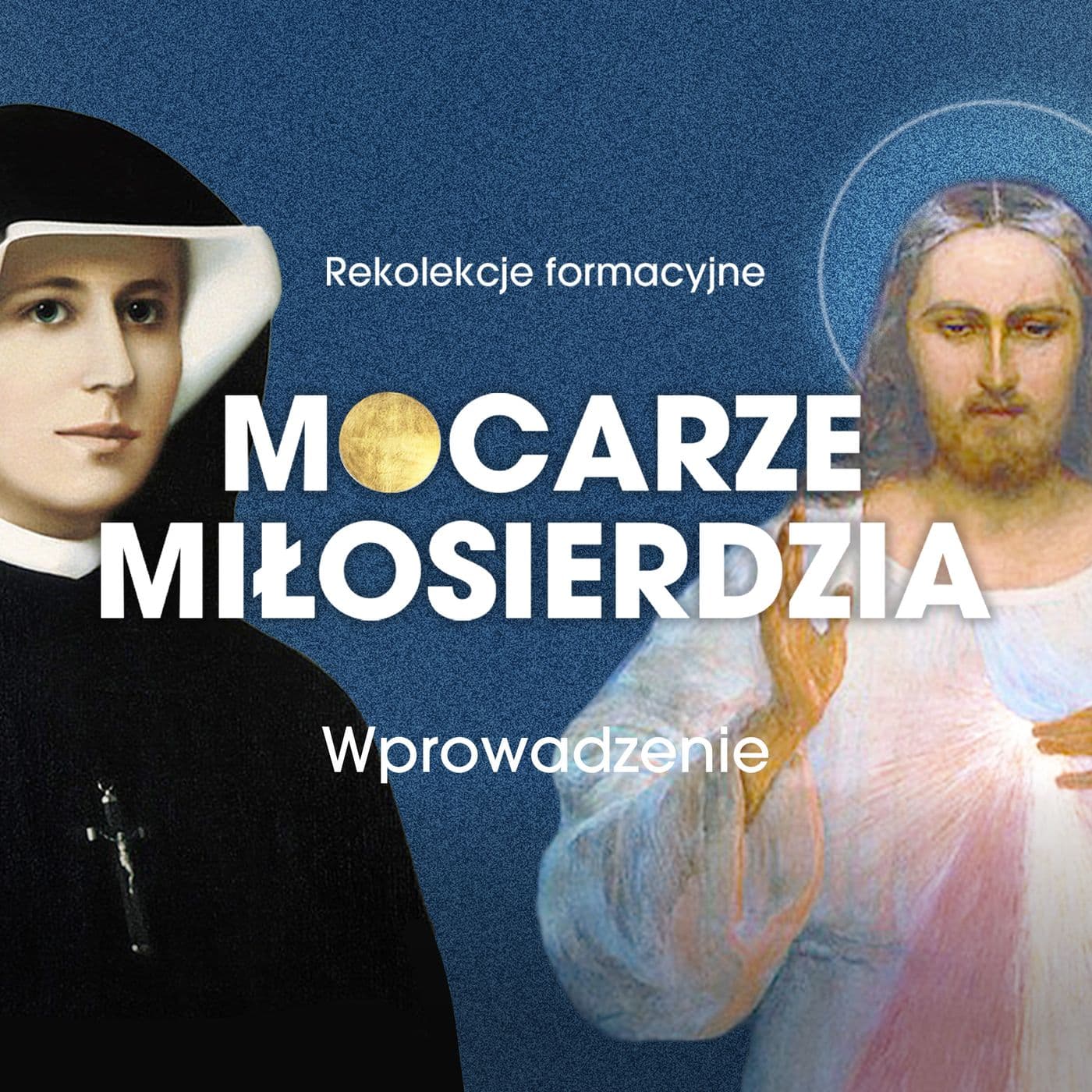 Mocarze Miłosierdzia - Podcasts