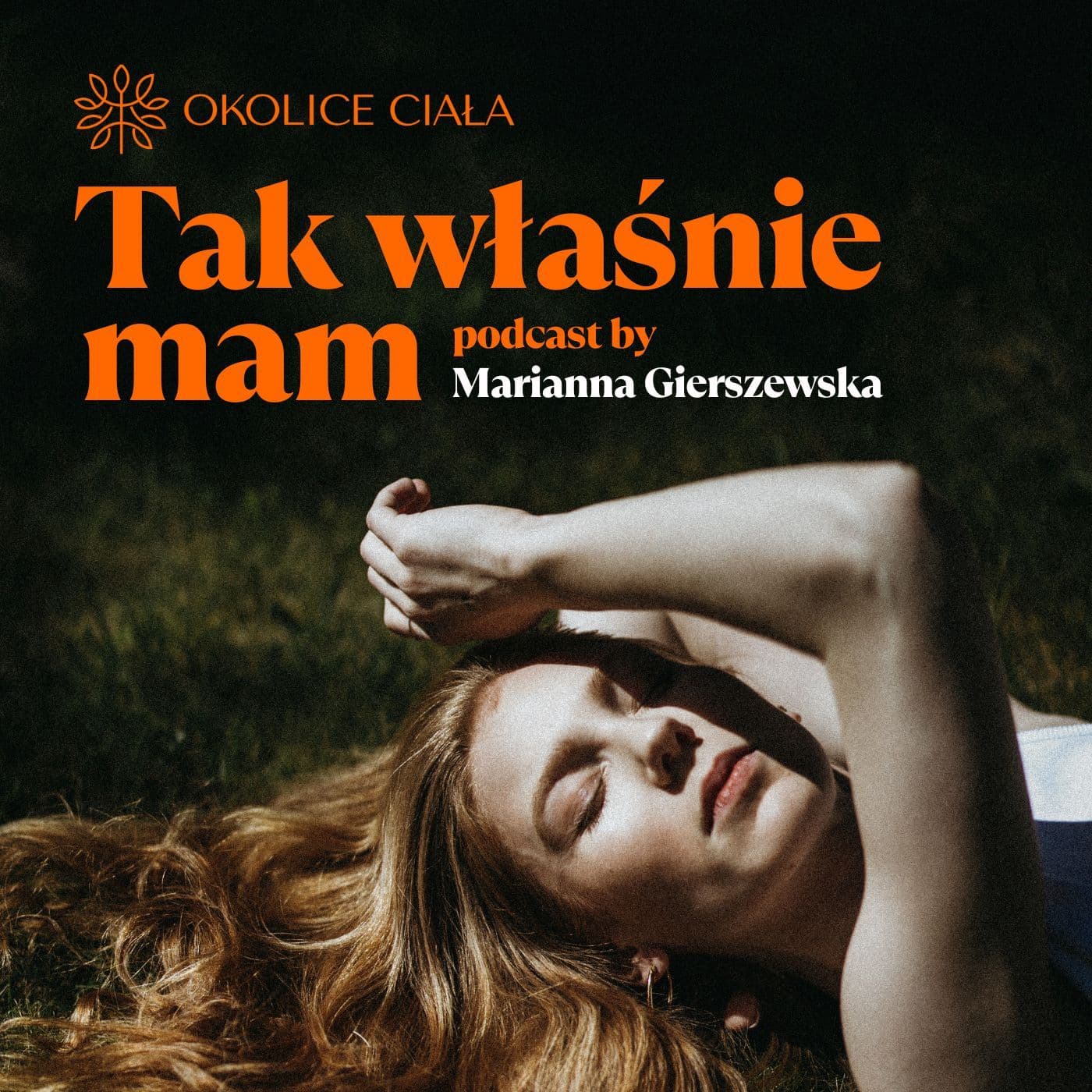 Tak właśnie mam - Podcasts