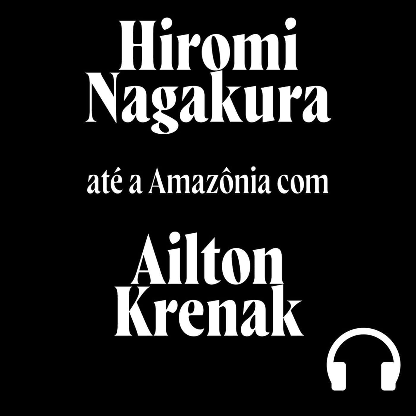 Narrações HN até a Amazônia com AK - Podcasts