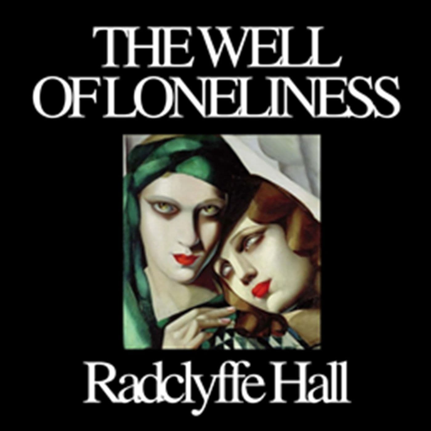 Radclyffe Hall - The Well of Loneliness - Podcasts