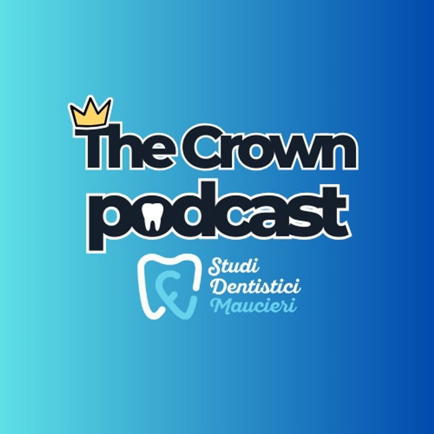 The Crown - Un podcast dentale - Podcasts