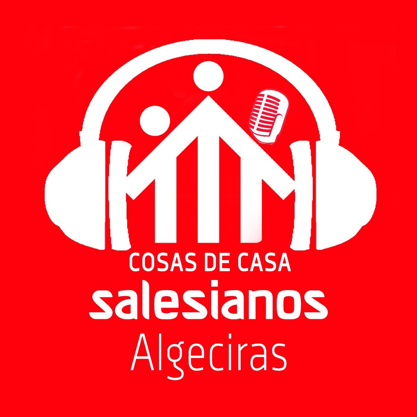 Cosas de Casa - Salesianos Algeciras - Podcasts