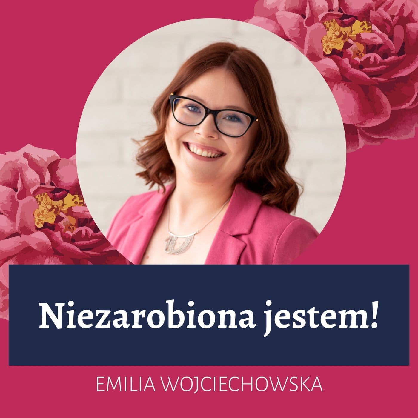 Niezarobiona jestem - Podcasty