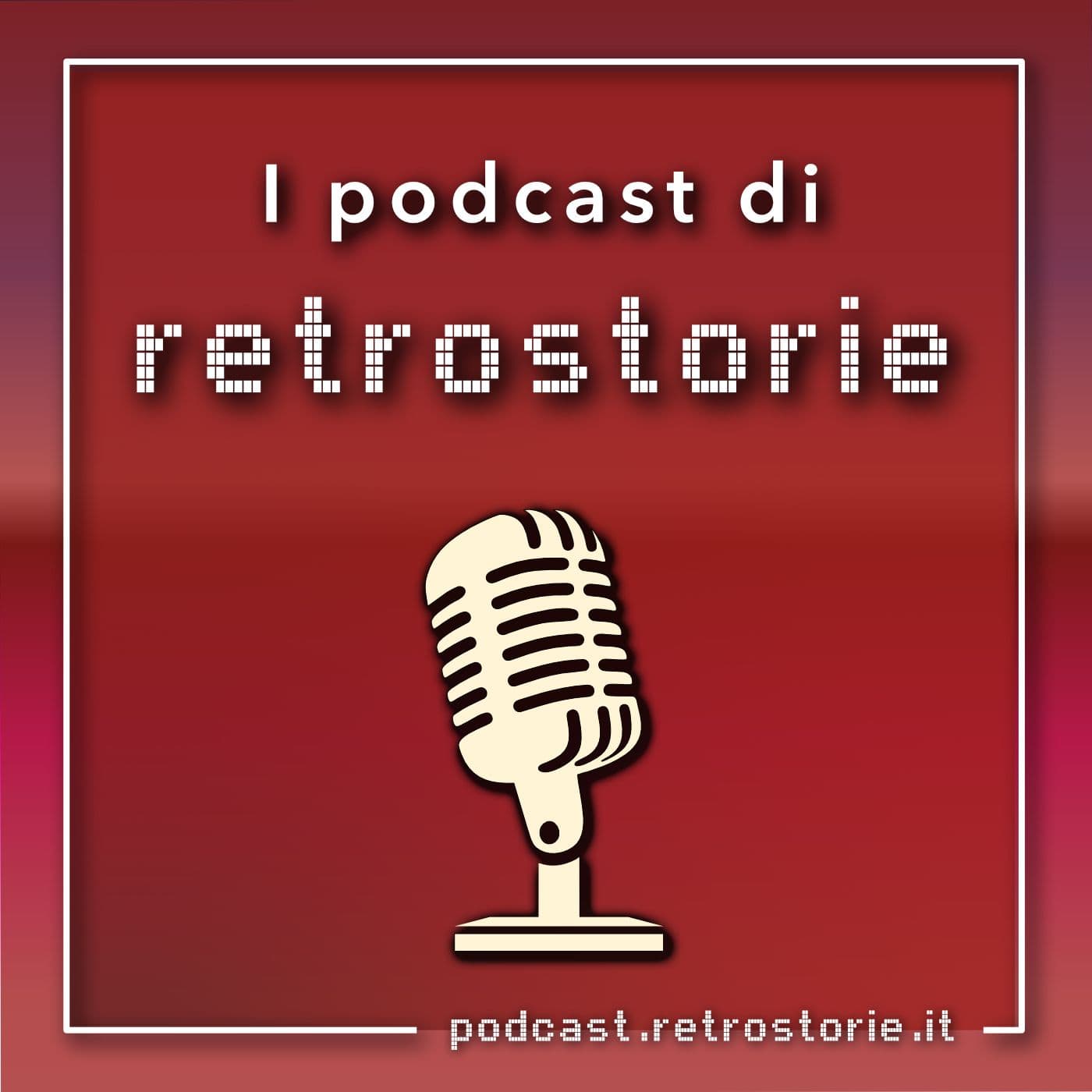 I podcast di retrostorie - Podcast