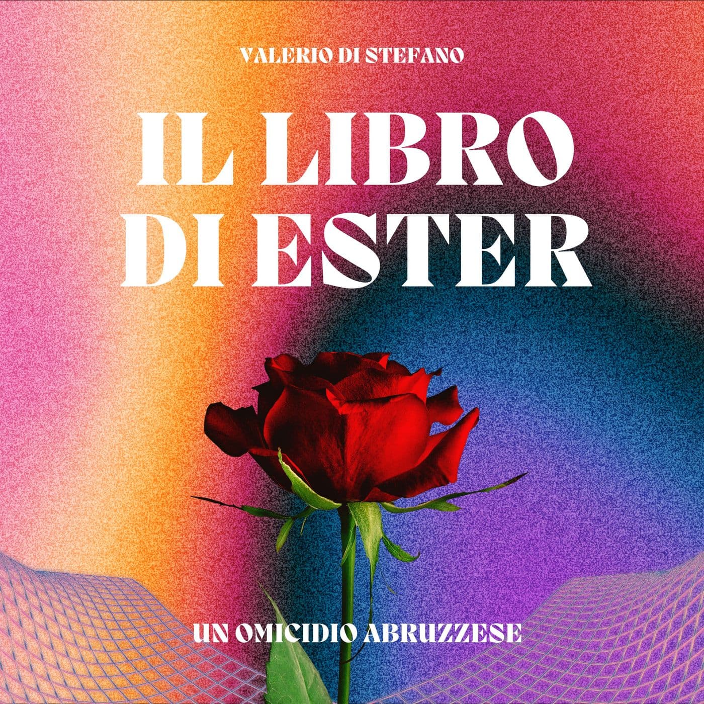 Il libro di Ester: un omicidio abruzzese - Podcast