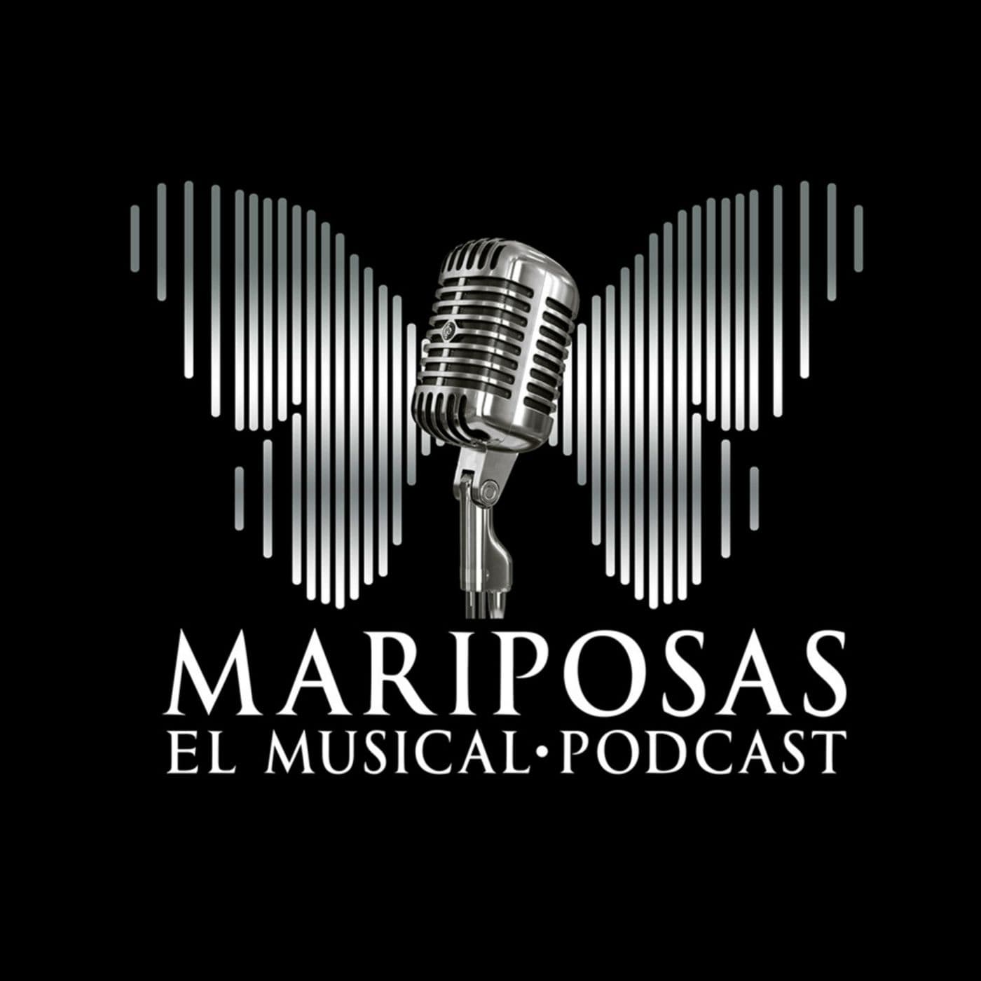 Mariposas El Musical Podcast - Podcasts