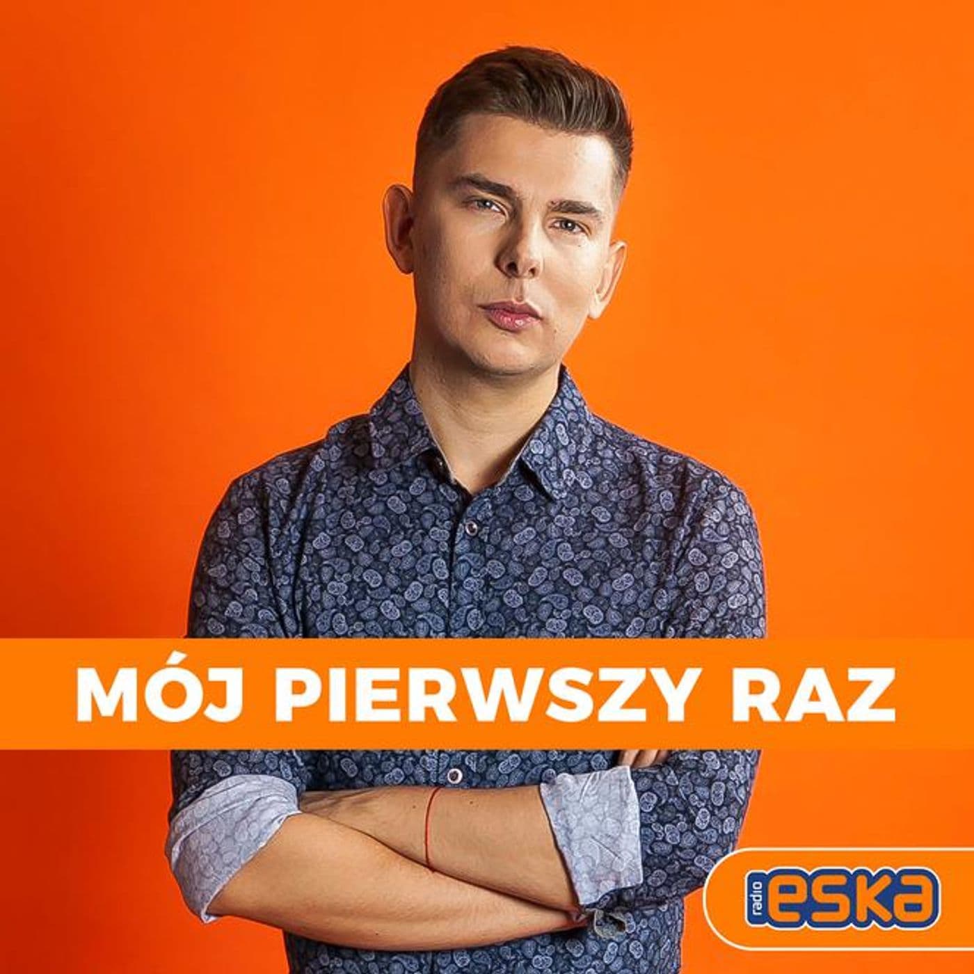 Mój pierwszy raz - Michał Hanczak - Radio ESKA - Podcast