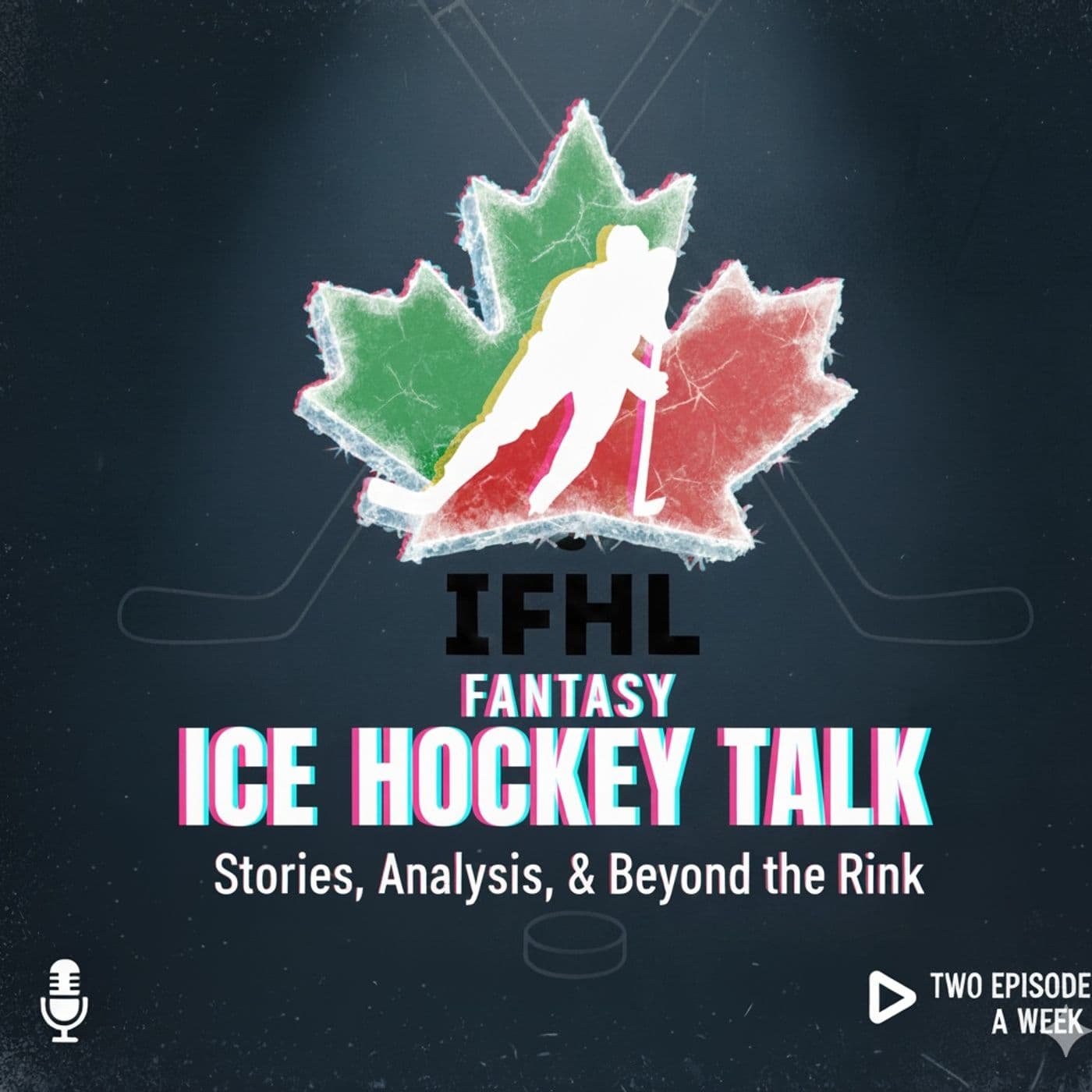 IFHL - Fantasy Ice Hockey talk - Podcast