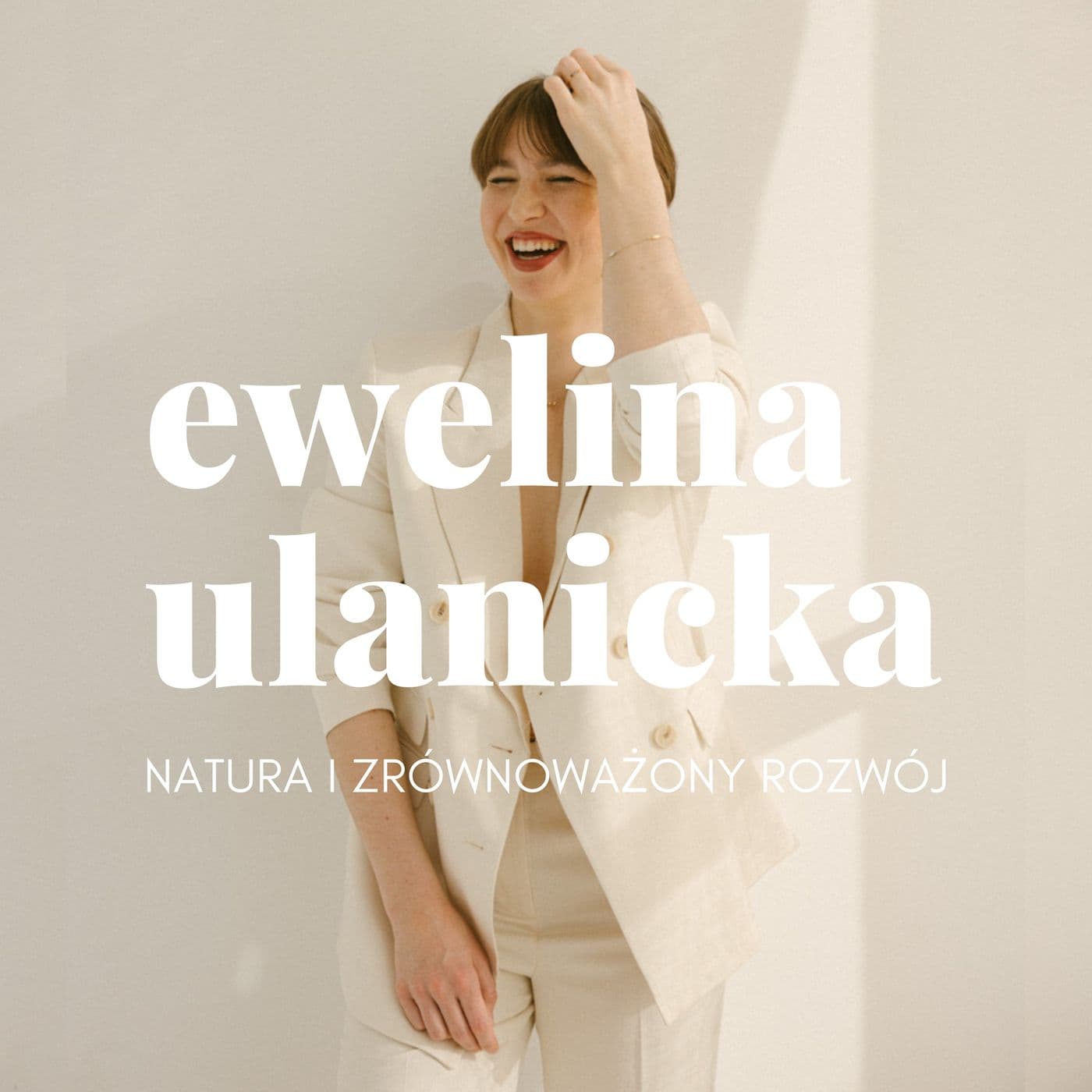 Ewelina Ulanicka Podcast - Podcasty