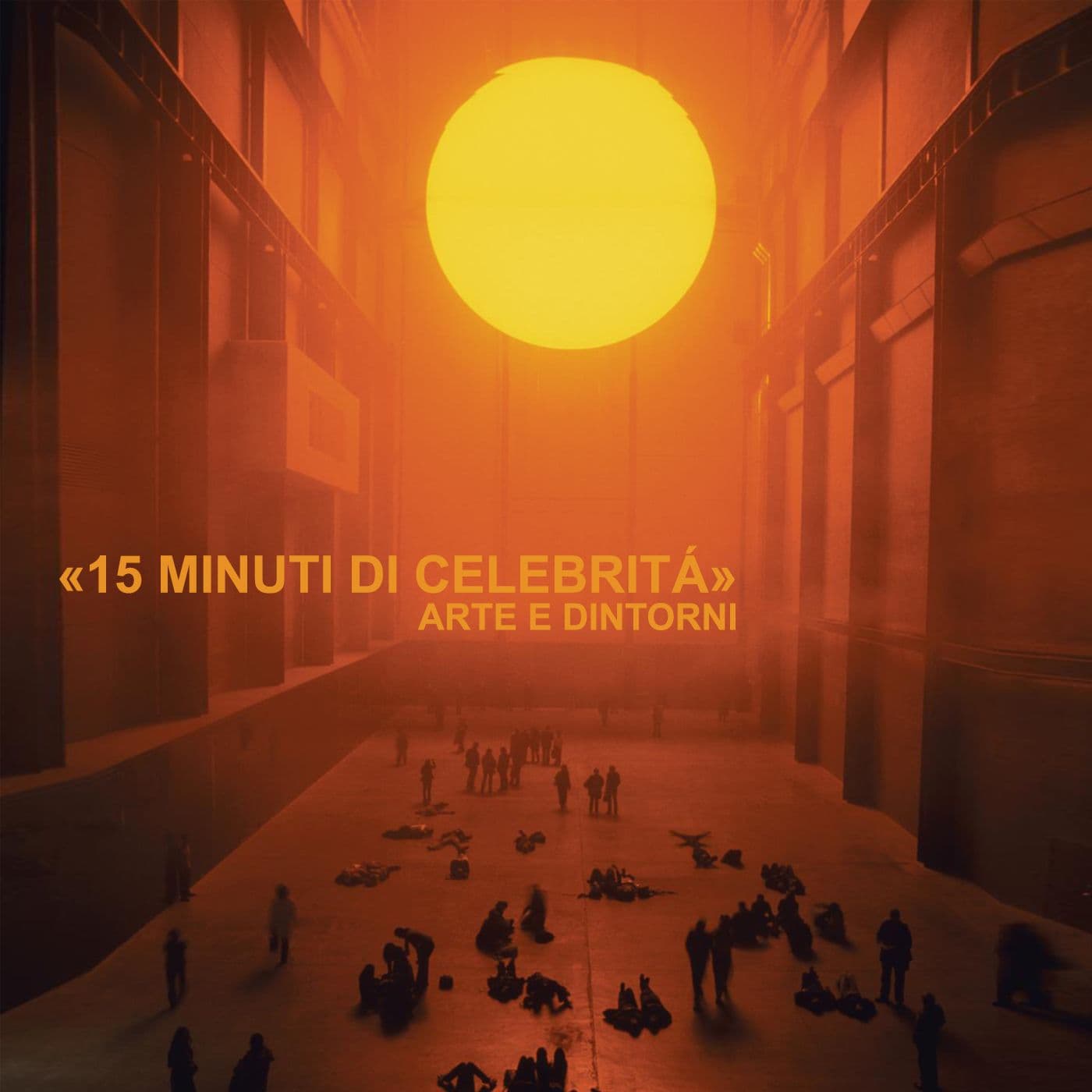 15 Minuti di celebrità - Podcast