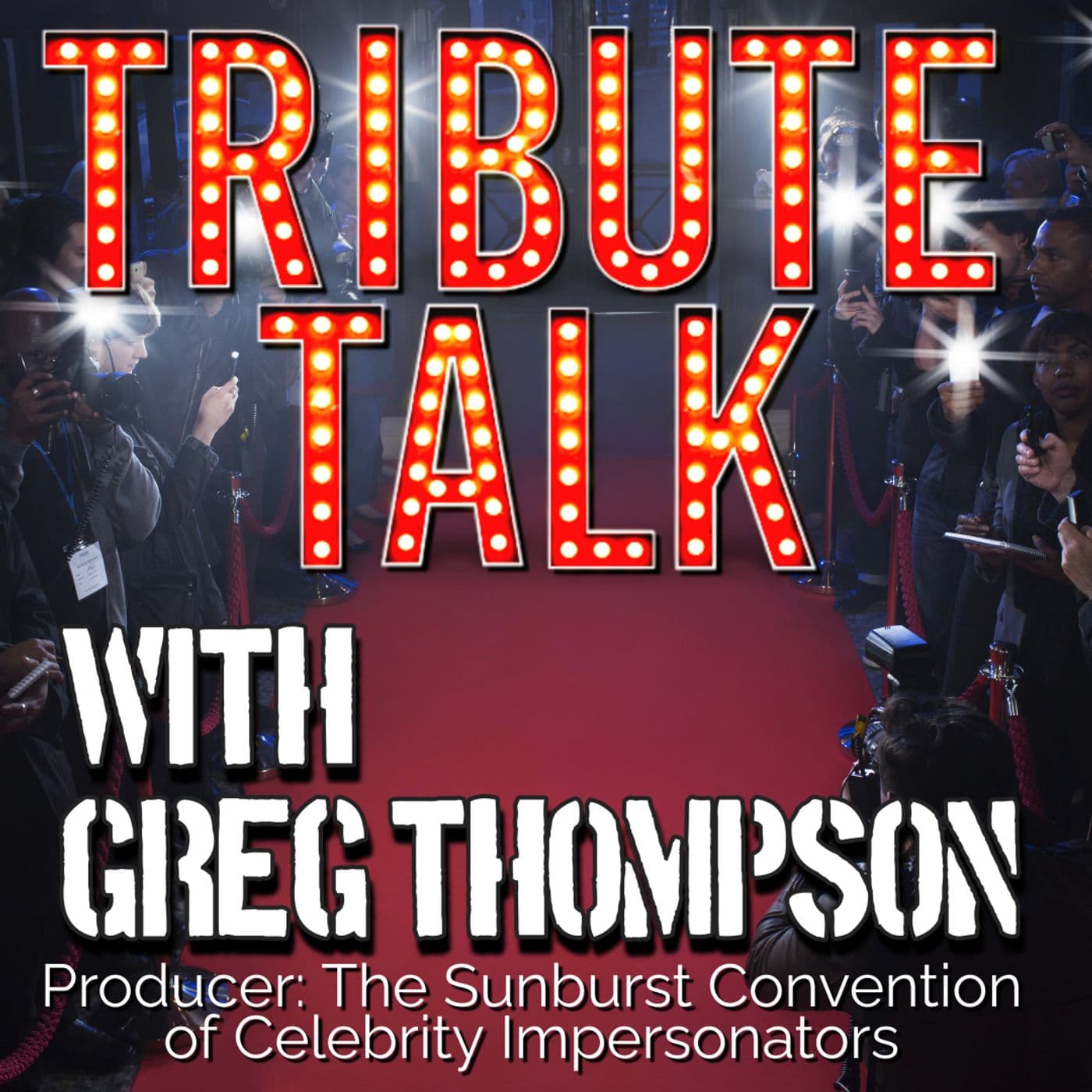 TRIBUTE TALK With Greg Thompson - Podcasts