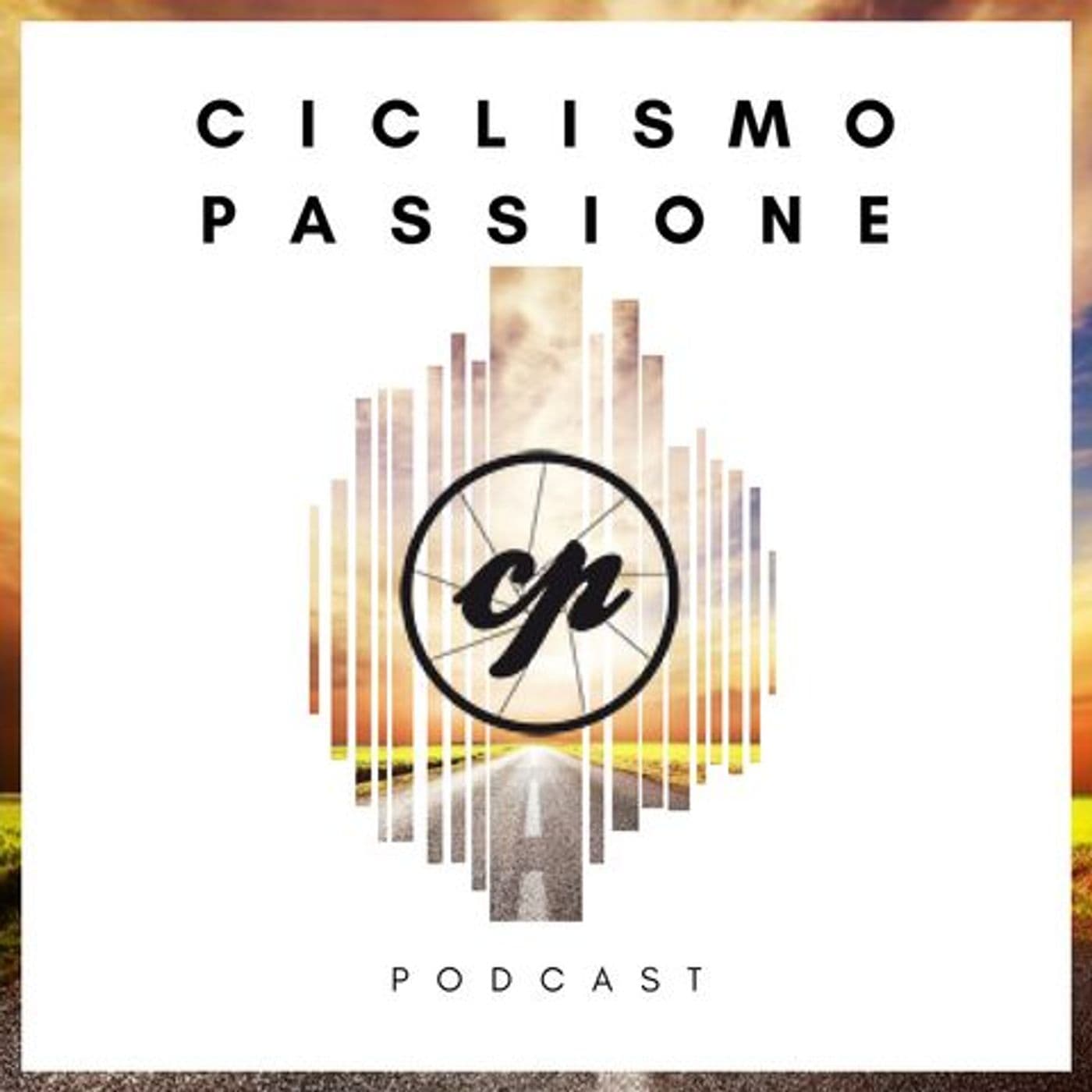 CiclismoPassione: Le migliori risorse per Vivere alla Grande la tua Passione - Podcast