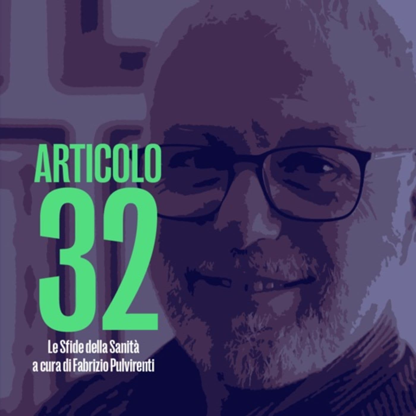 Articolo 32 - Fabrizio Pulvirenti - Podcast