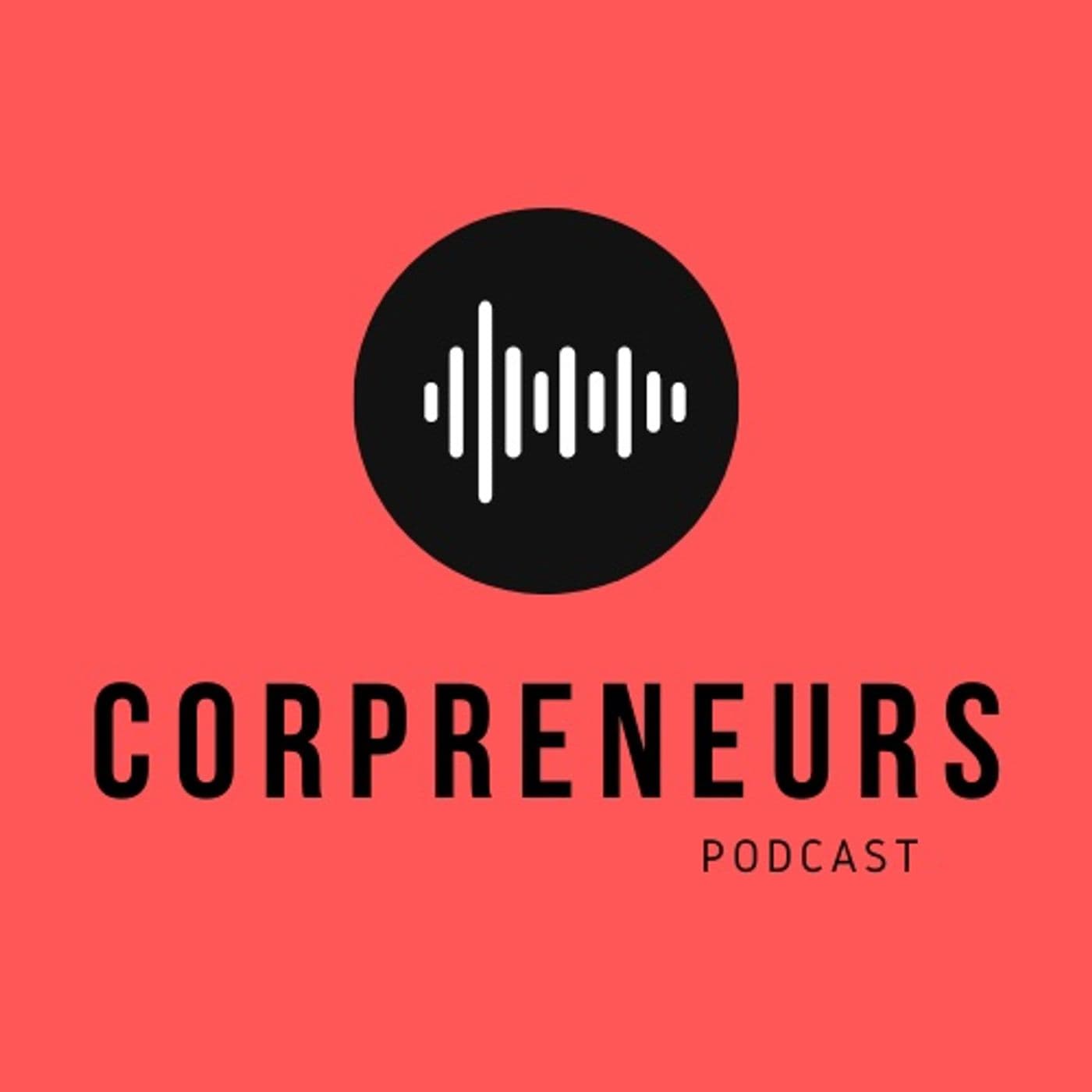 Corpreneurs Podcast - Podcasts