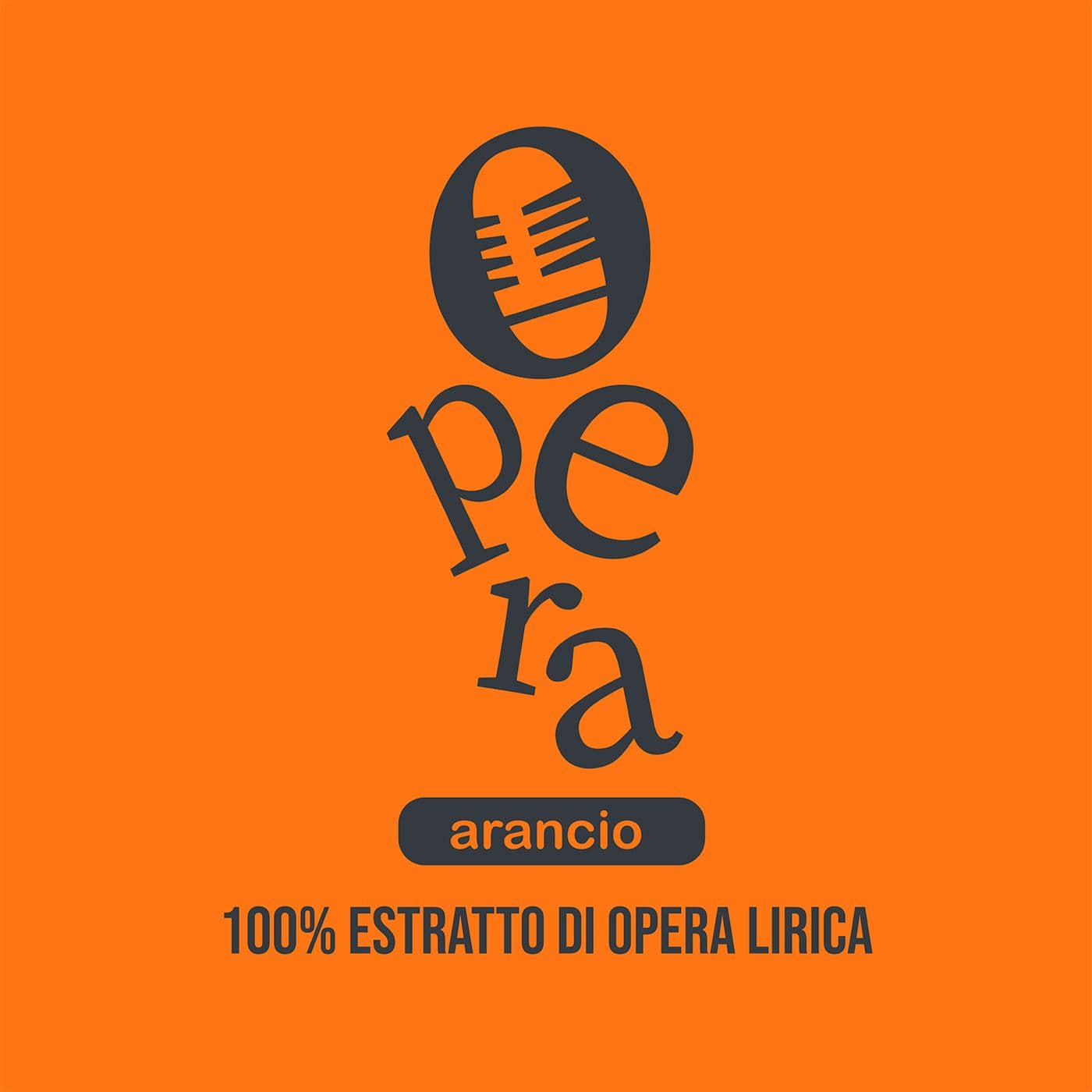 Opera Arancio - 100% estratto di opera lirica - Podcast