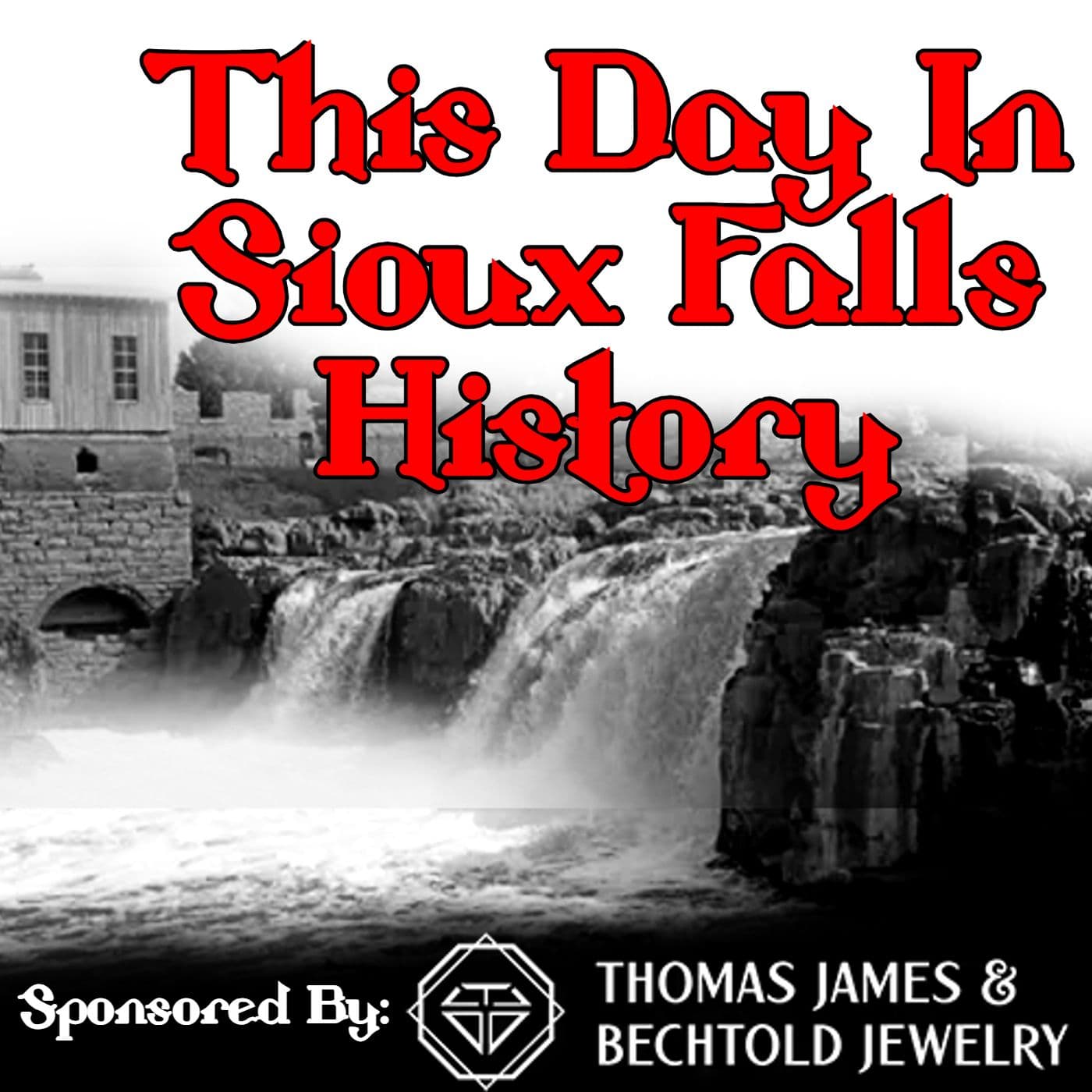 This Day In Sioux Falls History - Podcasts