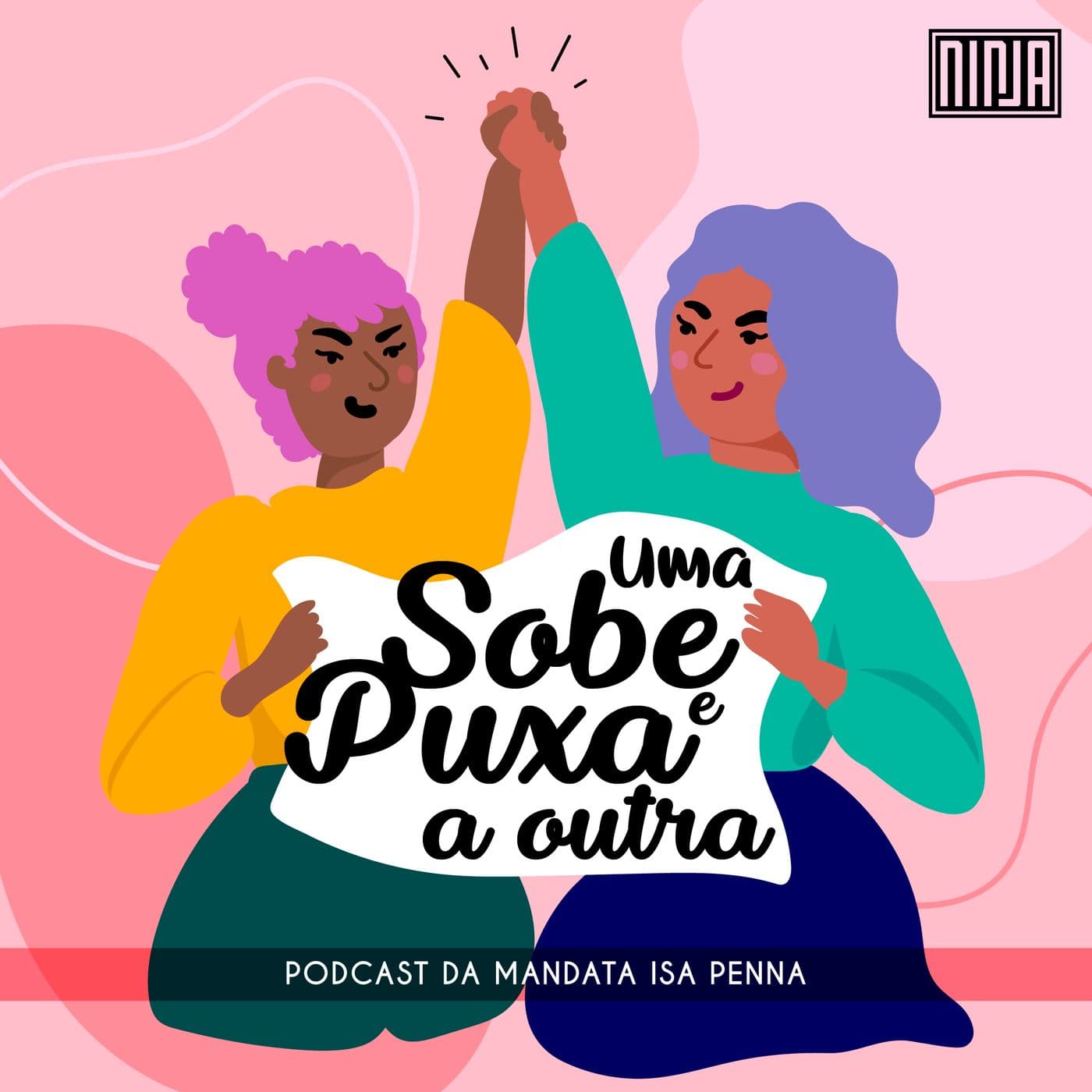 Uma Sobe e Puxa a Outra - Podcasts