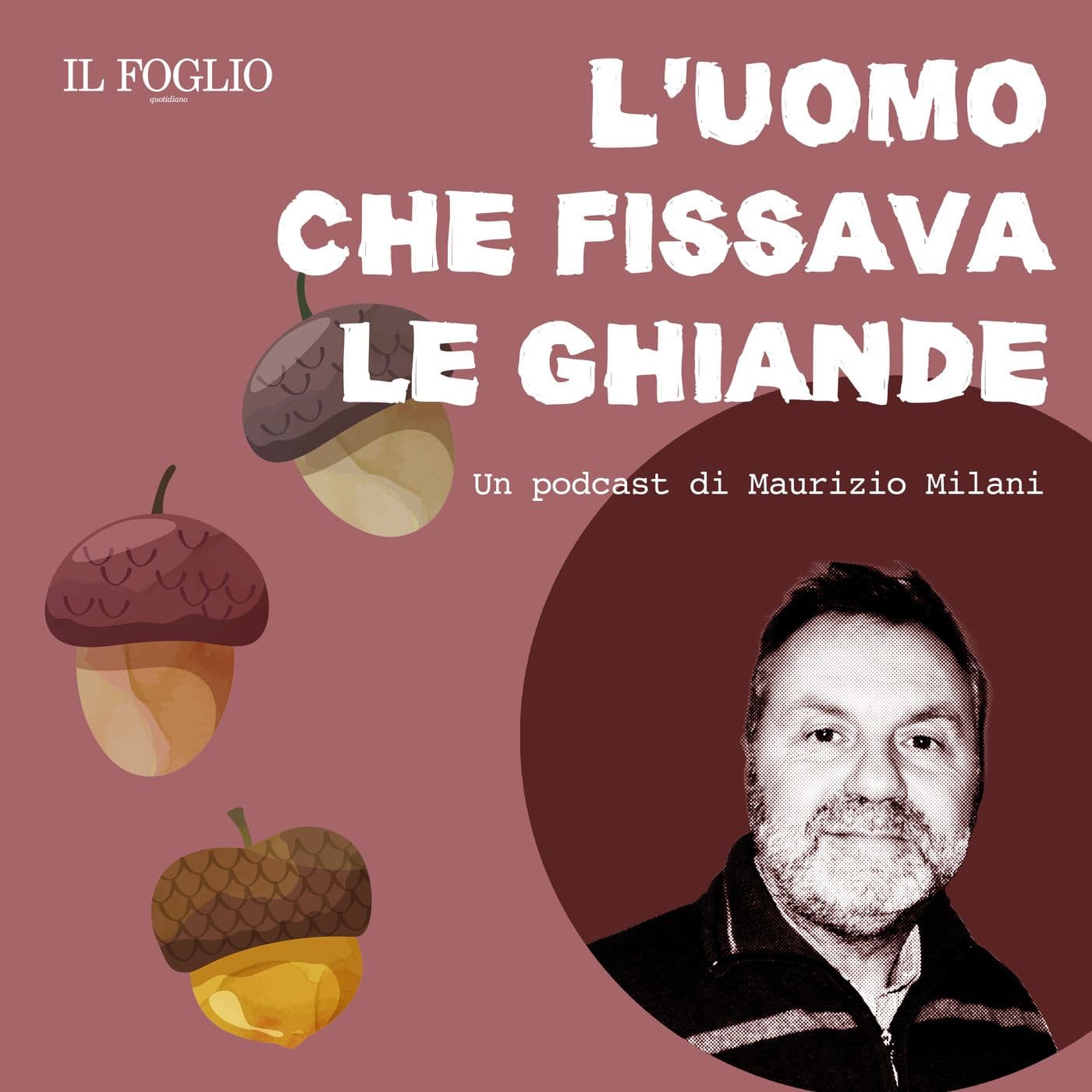 L'uomo che fissava le ghiande - Podcast