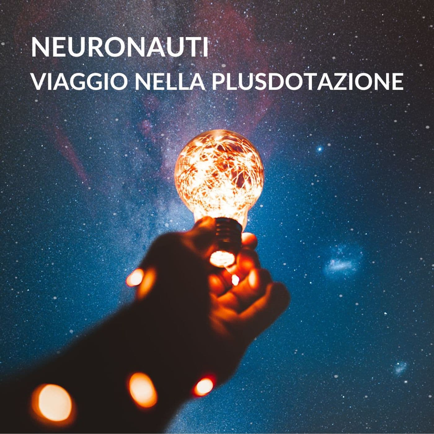 Neuronauti: viaggio nella Plusdotazione - Podcast