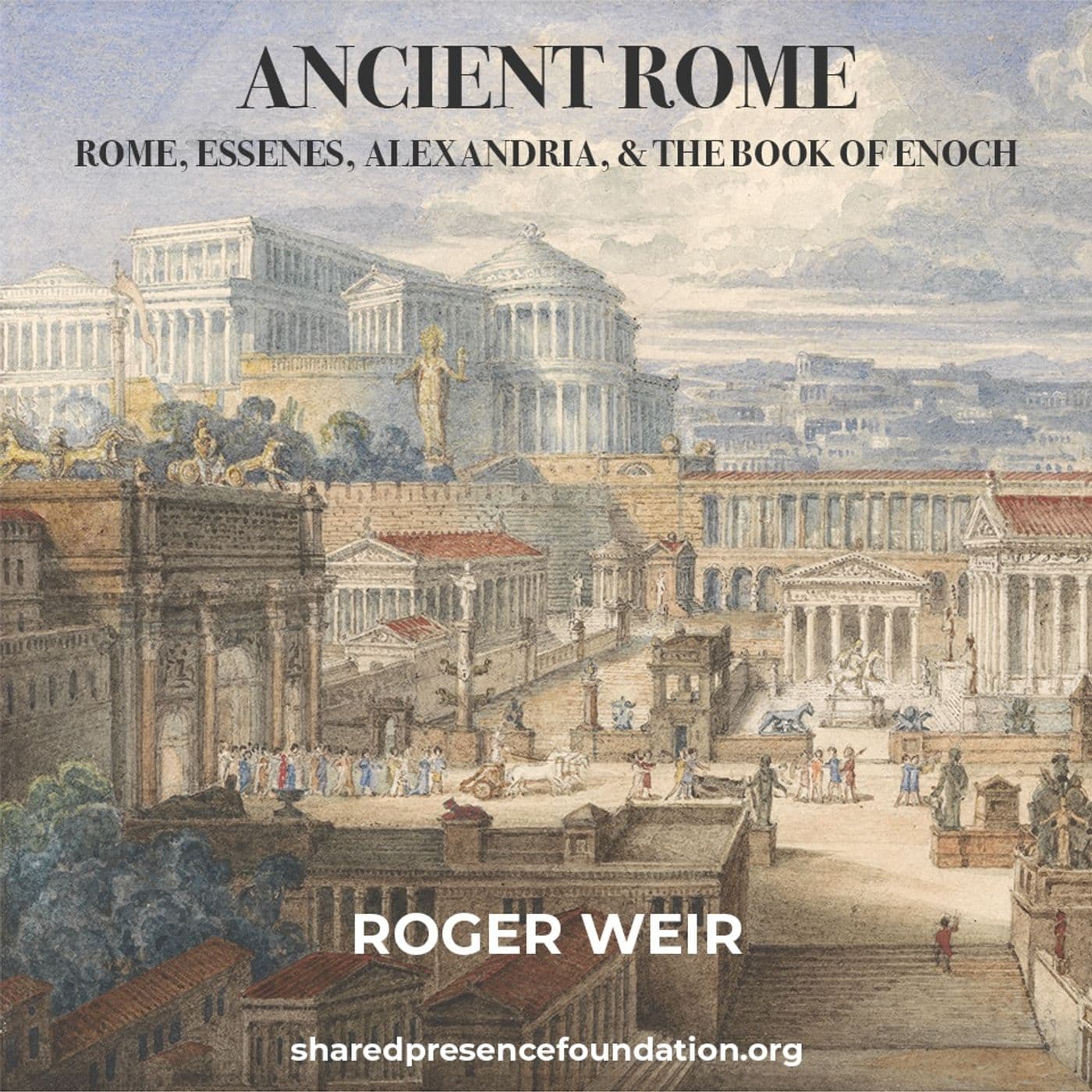 Ancient Rome: Rome, Essenes, Alexandria, and the Book of Enoch - Podcasts