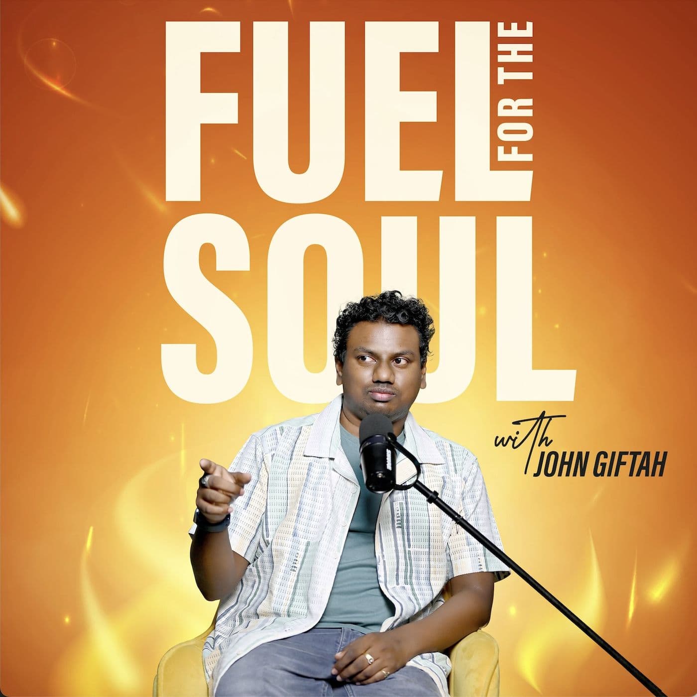 Fuel for the Soul with John Giftah - Podcast