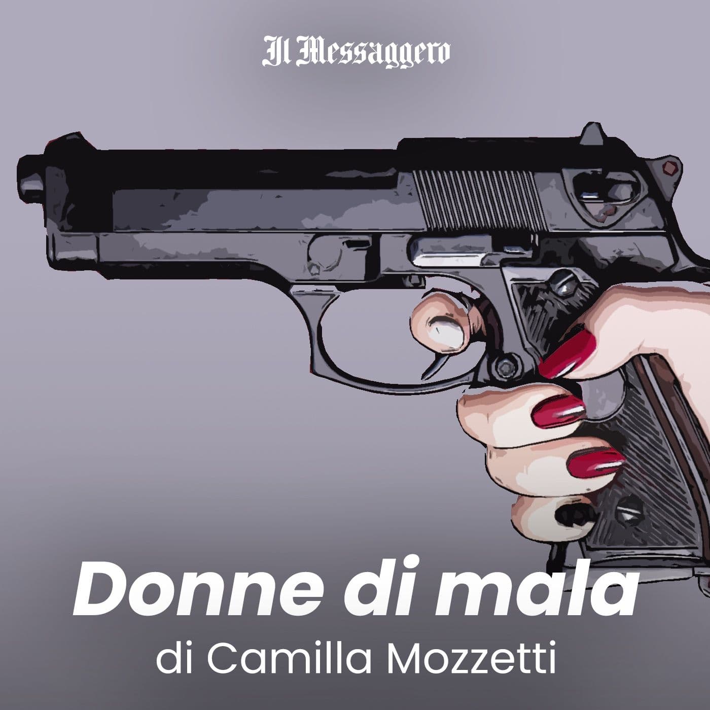 Donne di mala - Podcast