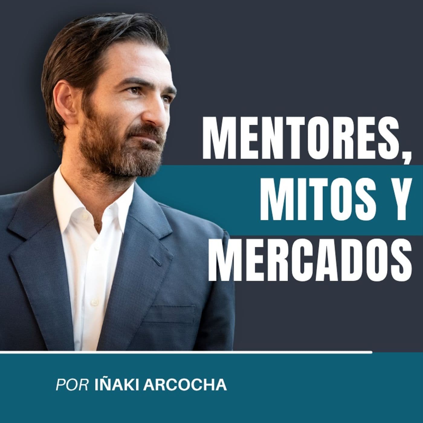 Mentores, Mitos y Mercados - Podcasts