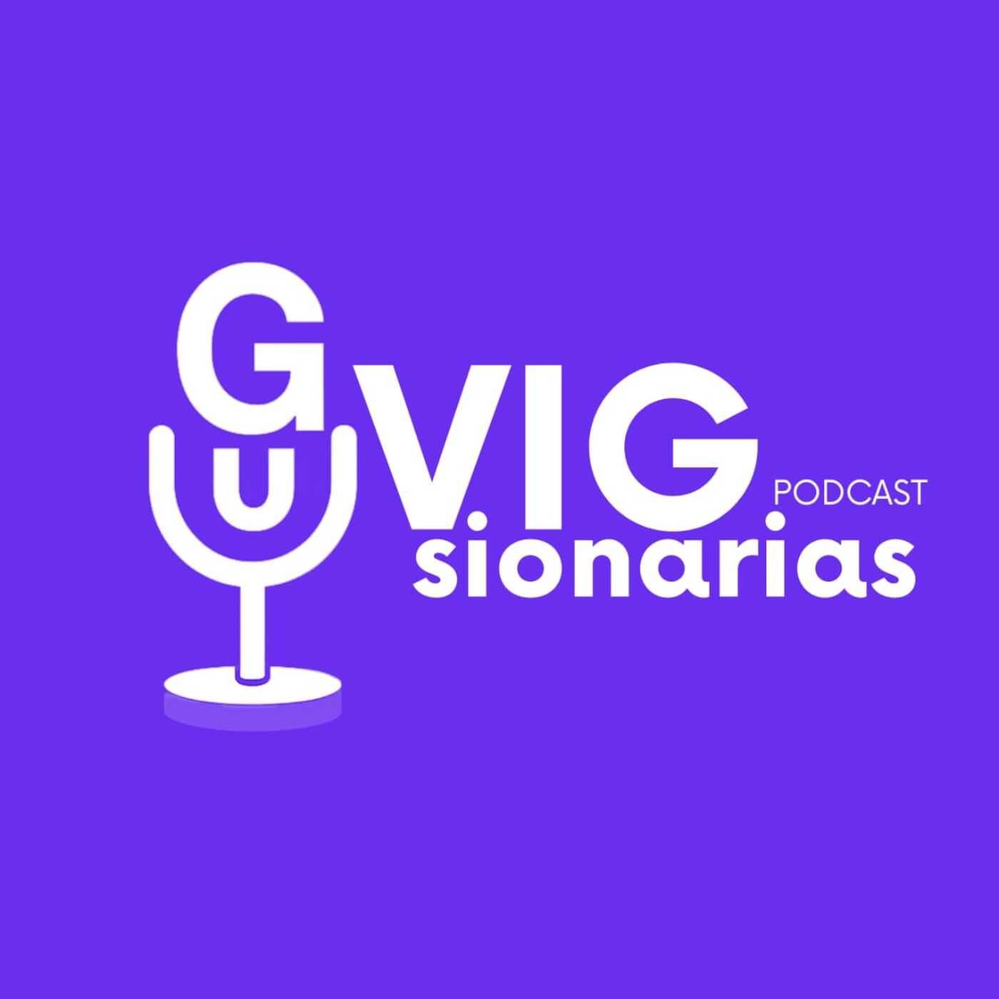 Vigsionarias - Podcasts
